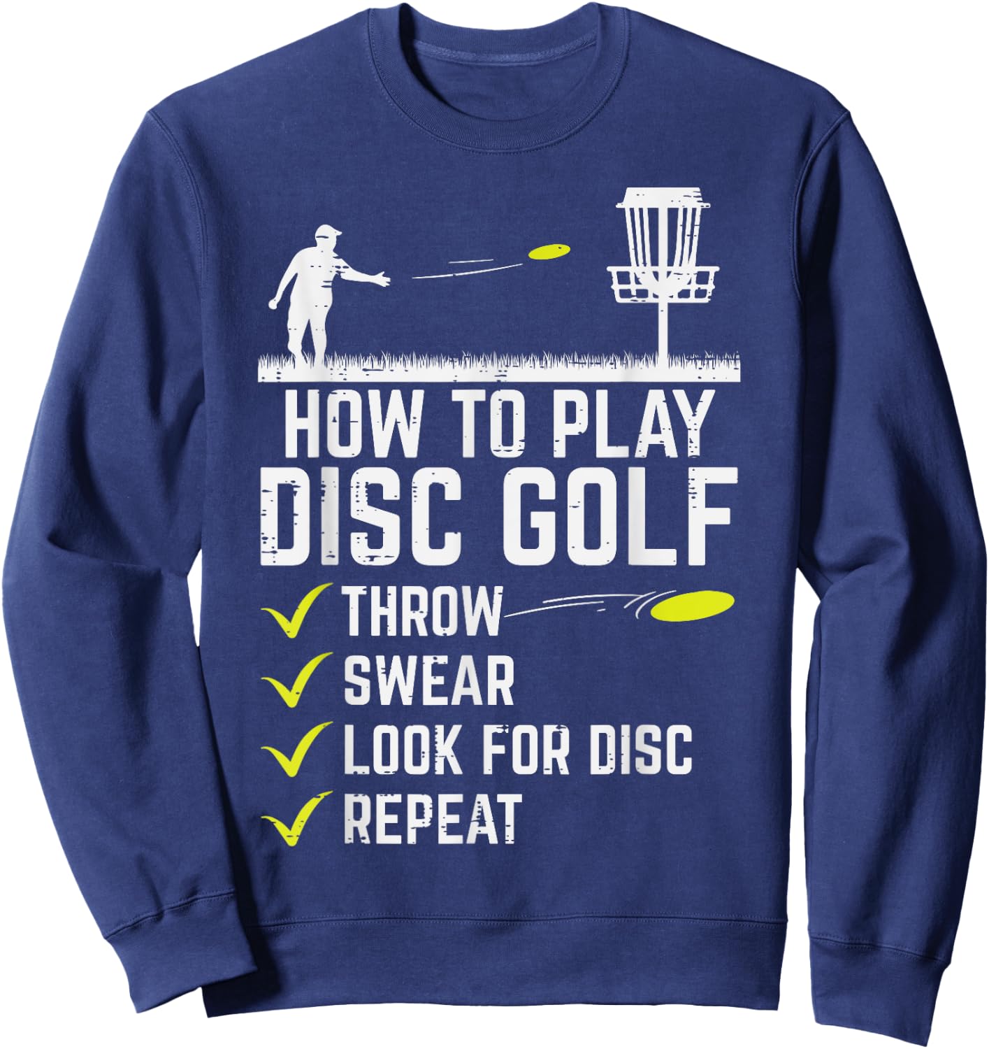 How To Play Disc Golf Throw Frisbee Frolf Joke Men Women Sweatshirt - Sweatshirt | Navy