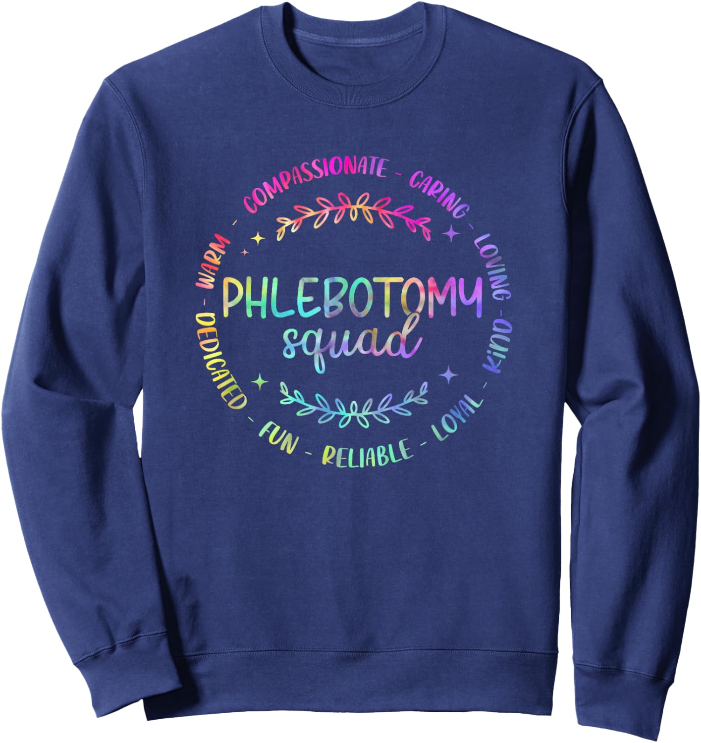 Phlebotomy Squad Phlebotomist Tie Dye Design For Nurse Sweatshirt - Sweatshirt | Navy