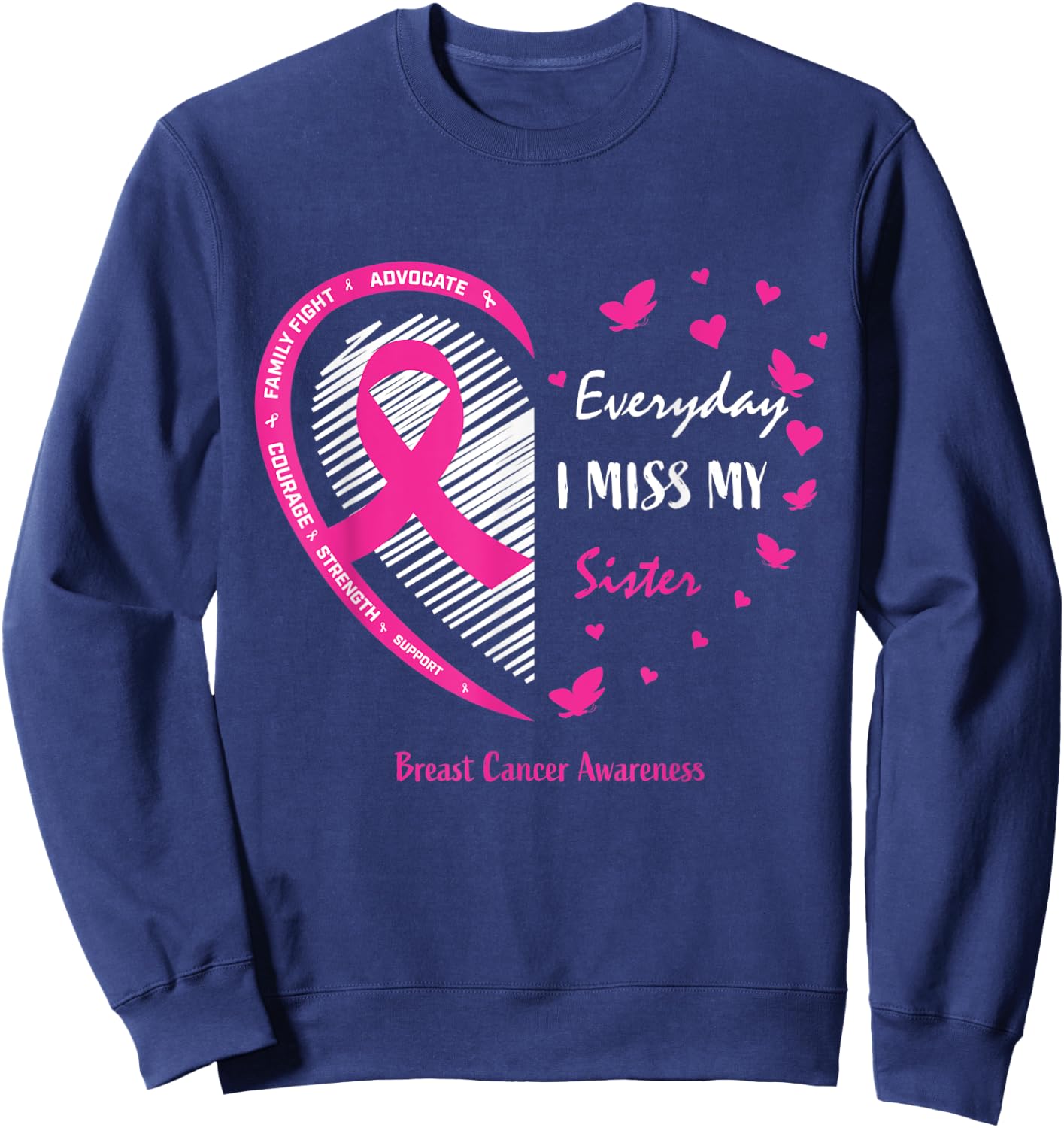 Remembrance Gifts Memory Of Sister Breast Cancer Awareness Sweatshirt - Sweatshirt | Navy