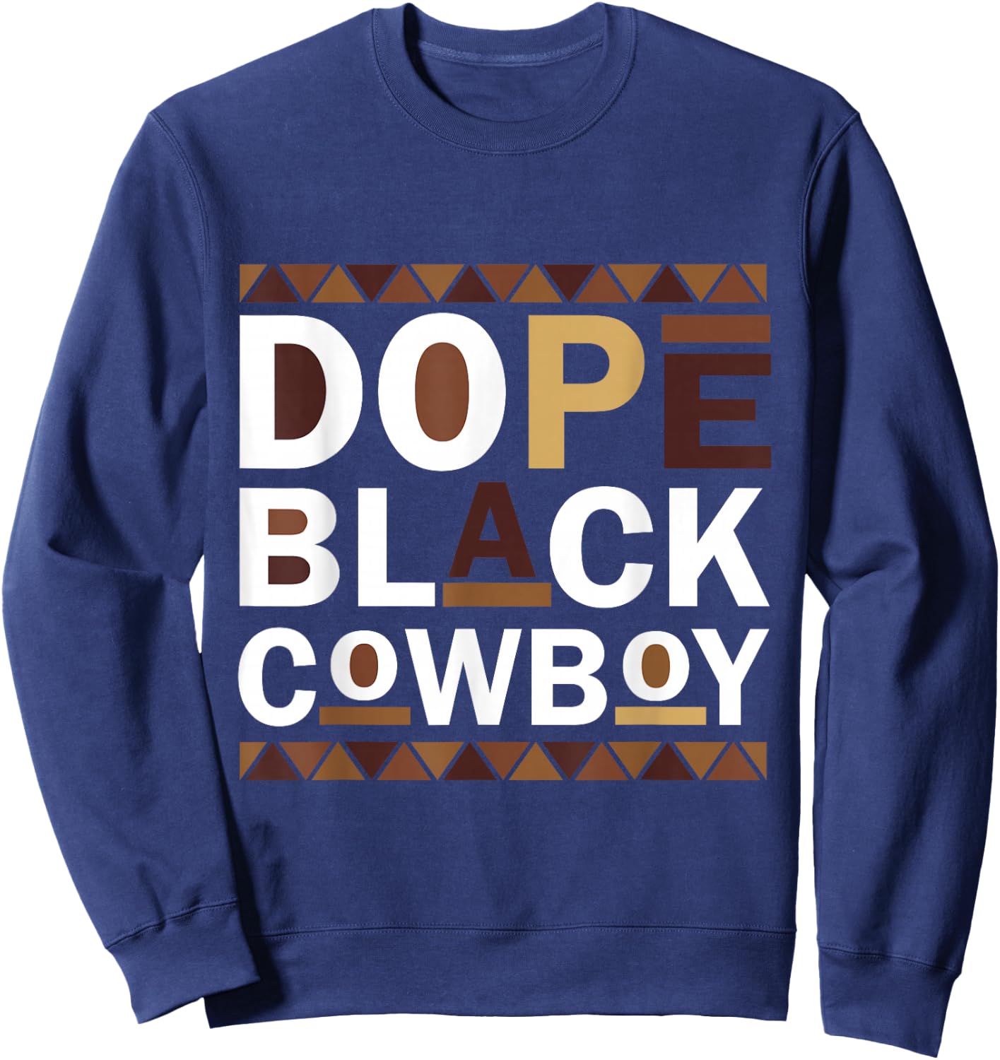 Dope Black Cowboy Retro Juneteenth Black History Sweatshirt - Sweatshirt | Navy