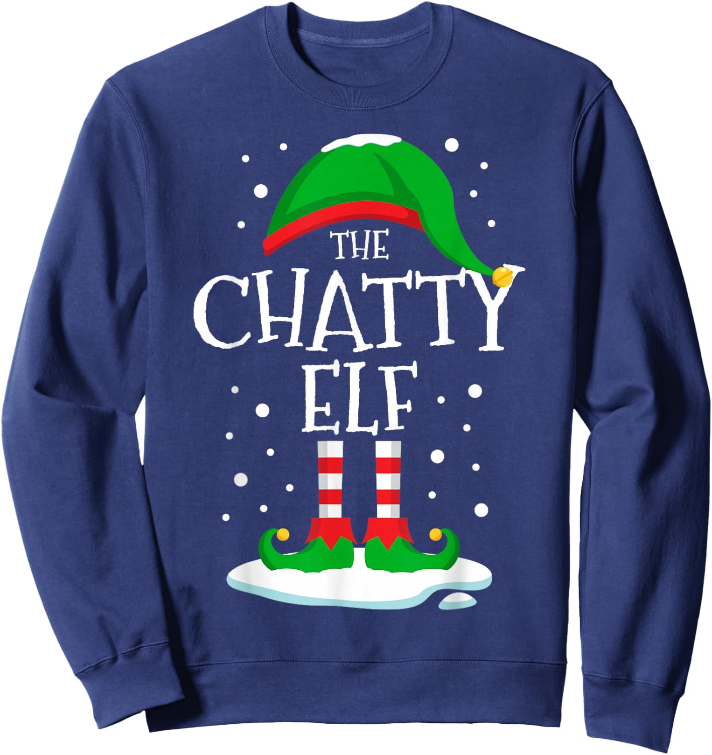 The Chatty Elf Christmas Family Matching Xmas Group Funny Sweatshirt - Sweatshirt | Navy