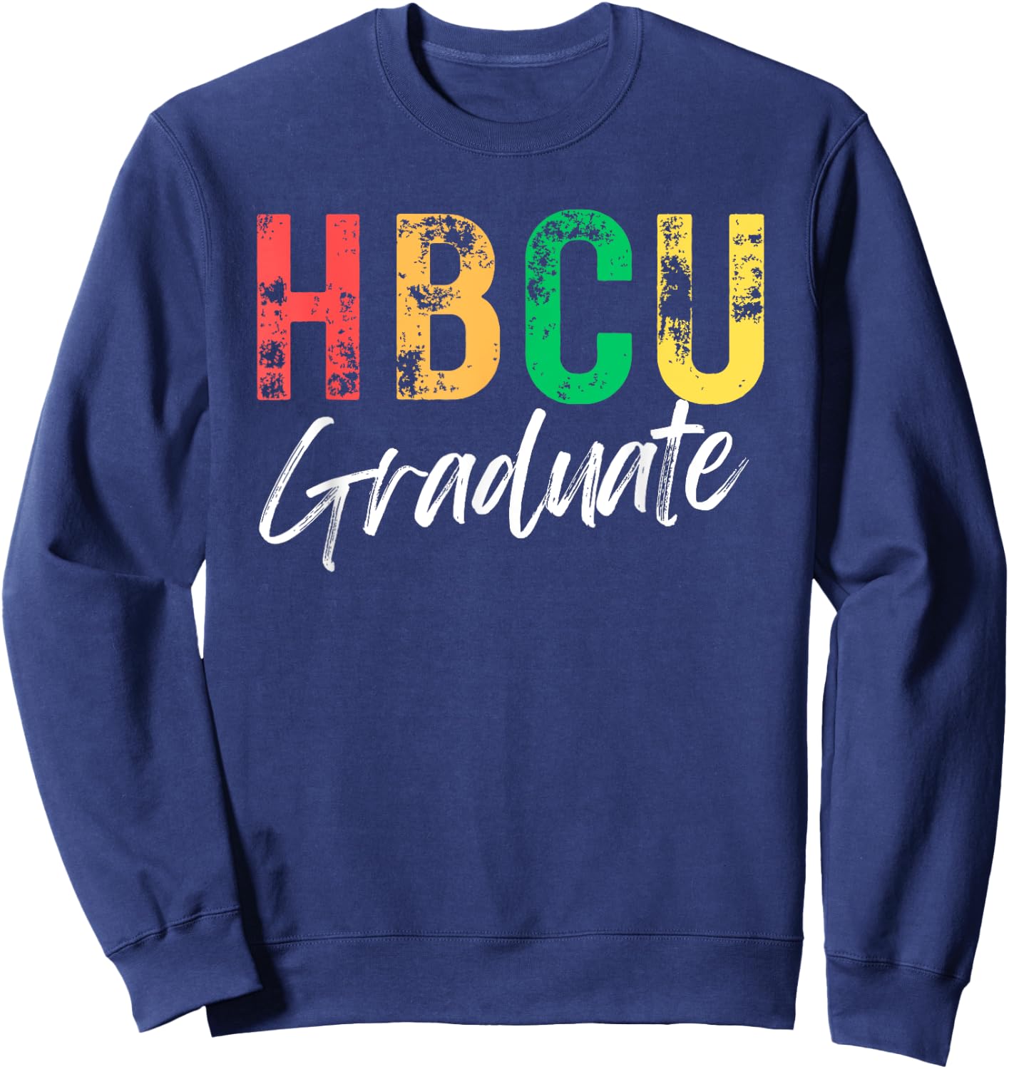 Historical Black College University HBCU Graduate Alumni Sweatshirt - Sweatshirt | Navy