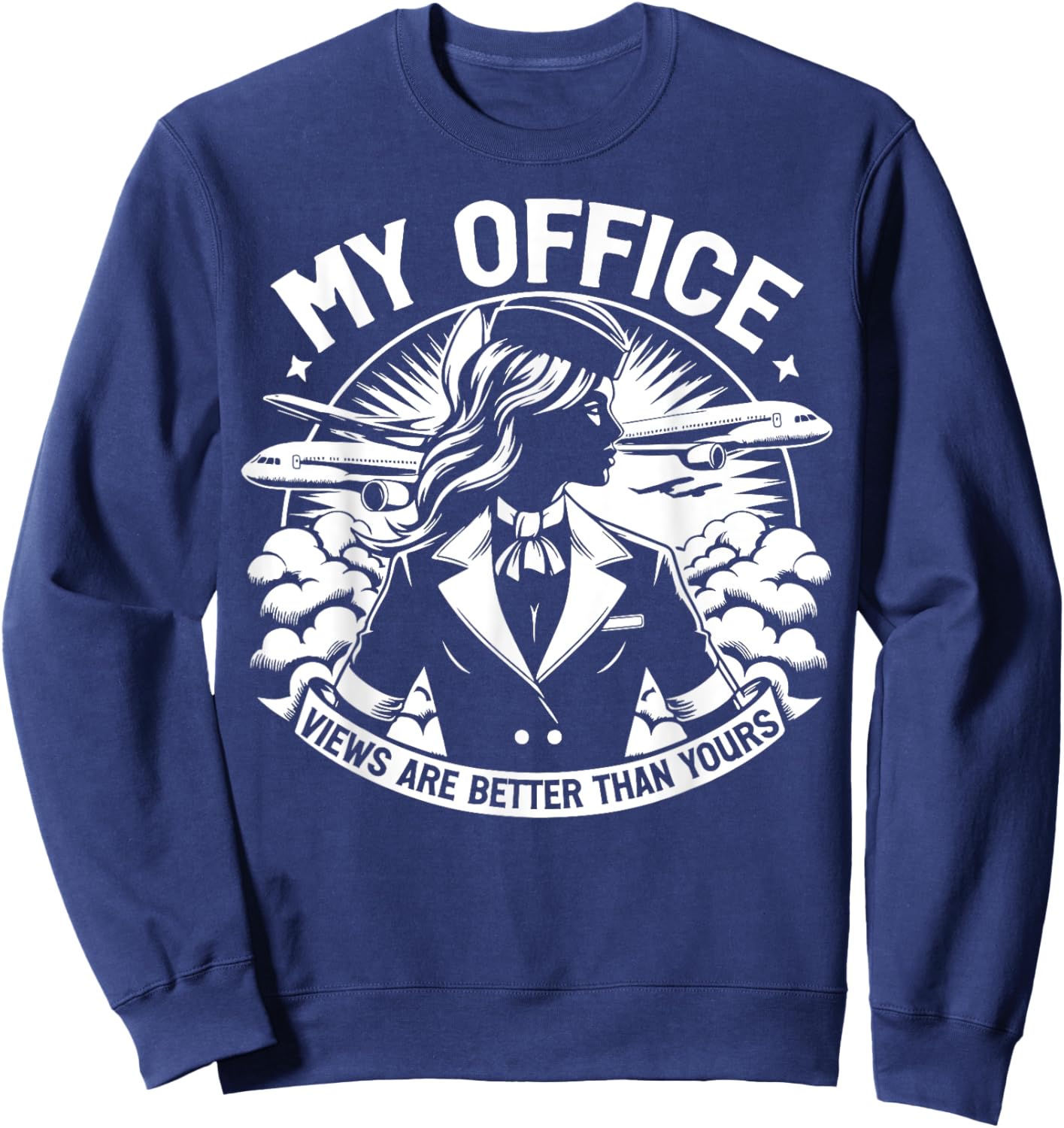 My Office Views are better than yours Flight Attendant Sweatshirt - Sweatshirt | Navy