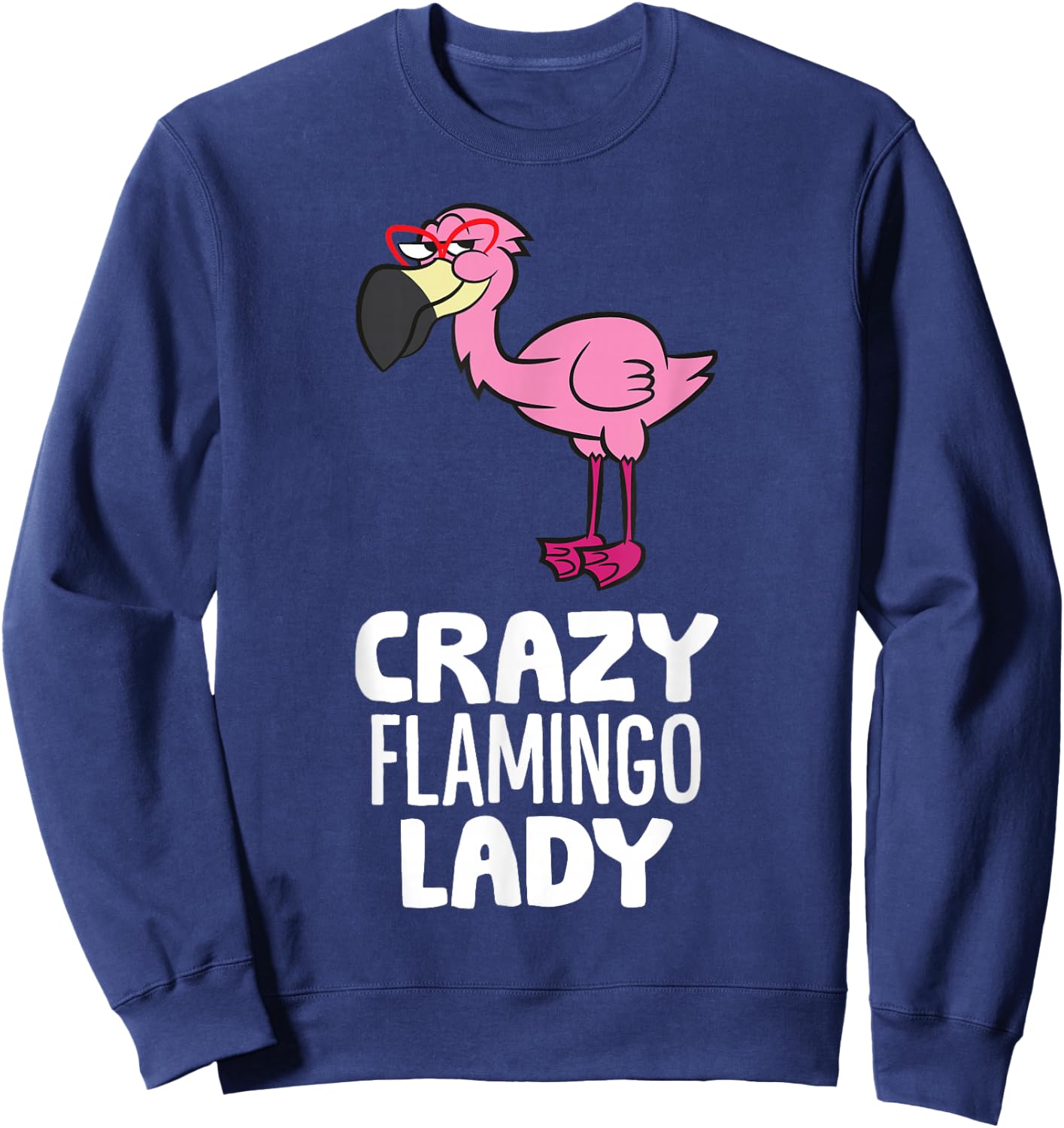 Crazy Flamingo Lady Pink Bird Flamingo Sweatshirt - Sweatshirt | Navy
