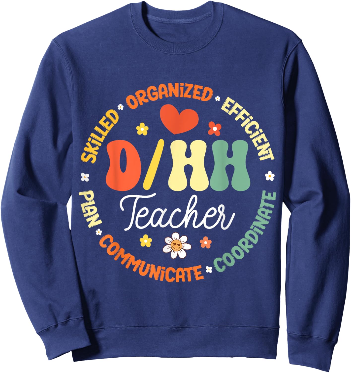 D/HH Teacher Deaf and Hard of Hearing ASL Teachers Groovy Men Women Kids Sweatshirt - Sweatshirt | Navy