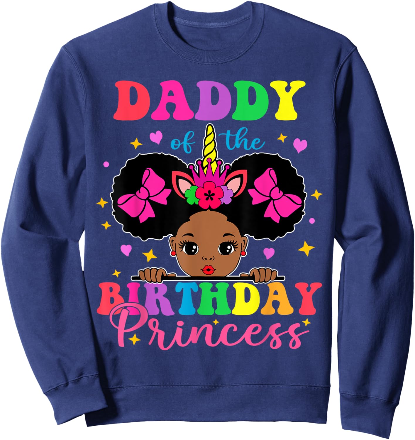 Daddy of The Birthday Girl Princess Afro Melanin Unicorn Sweatshirt - Sweatshirt | Navy