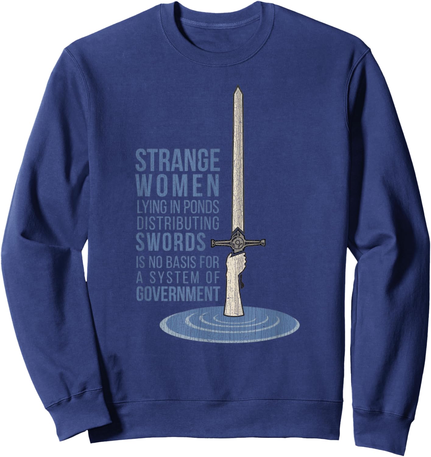 Vintage Strange Women Lying In Ponds Distributing Swords Sweatshirt - Sweatshirt | Navy