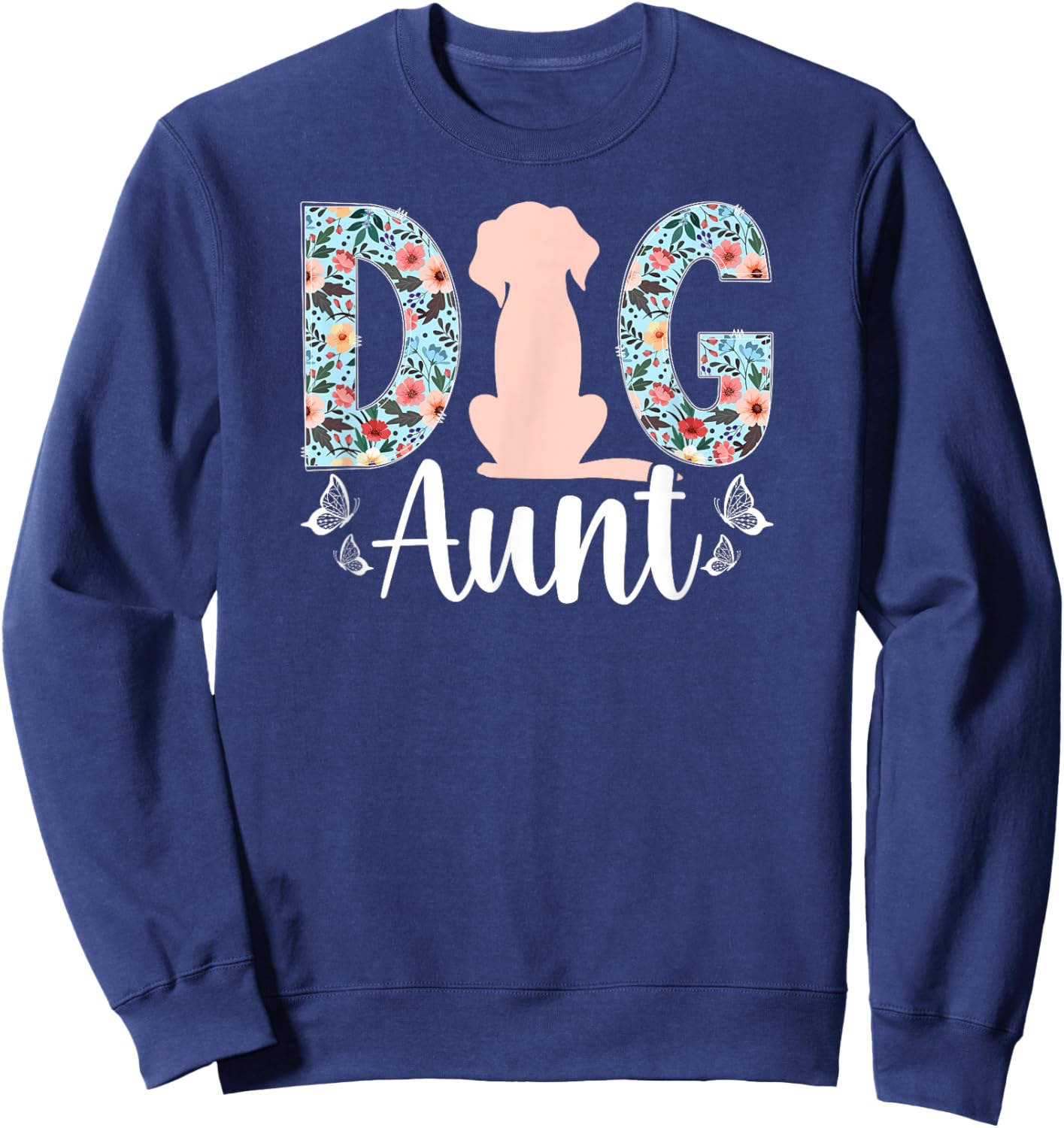 Dog Aunt Dog Auntie Dog Lover Aunt Sweatshirt - Sweatshirt | Navy