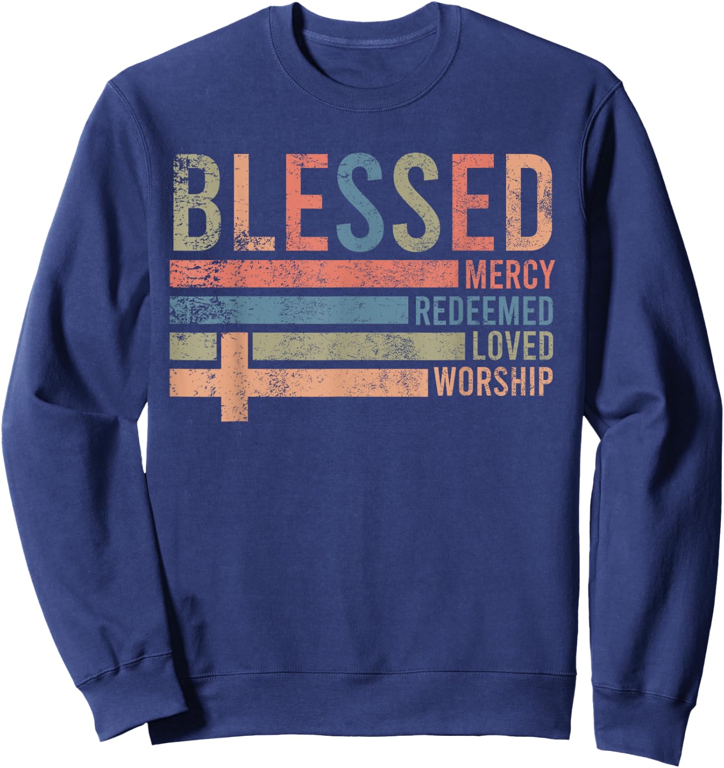 Blessed Mercy Redeemed Loved Worship Religious Christian Sweatshirt - Sweatshirt | Navy