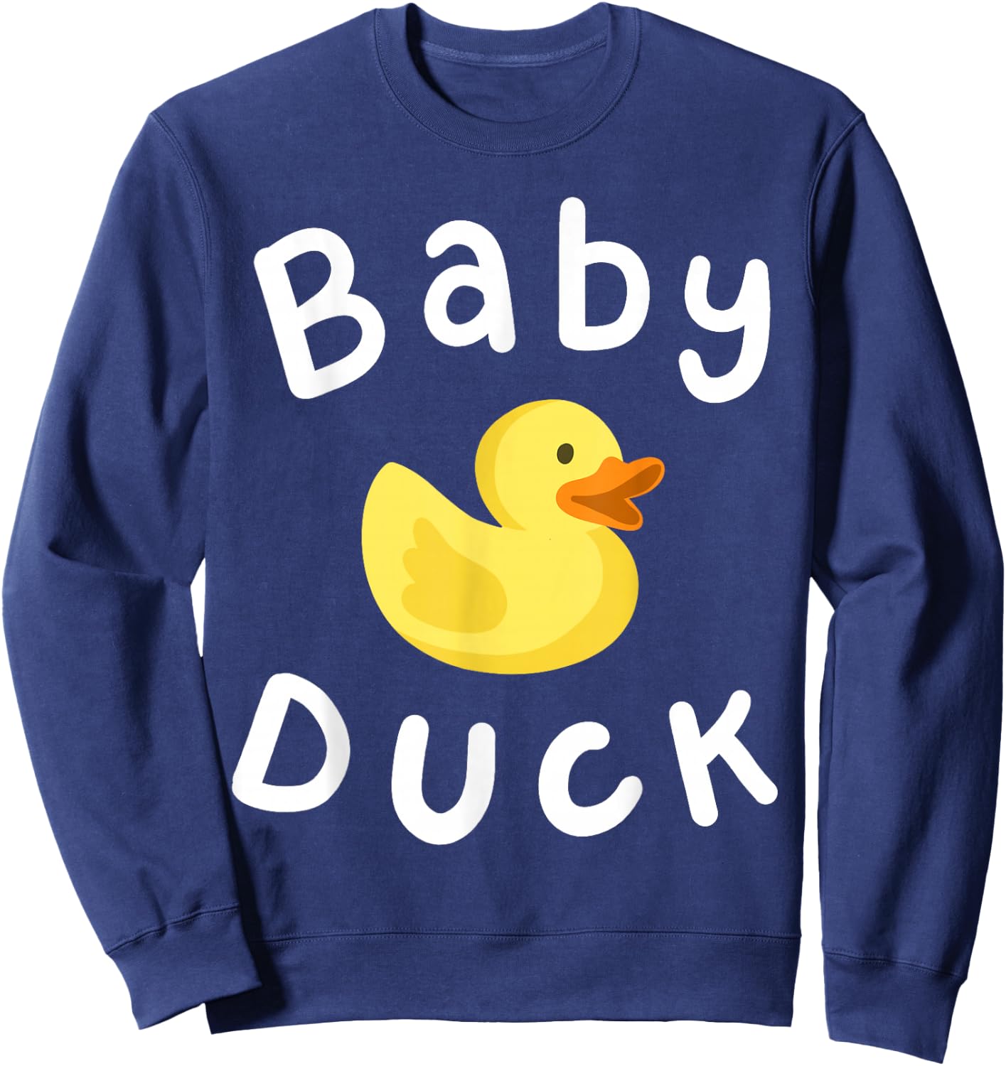 Baby Duck Birthday Rubber Duck Lover Family Matching Toddler Sweatshirt - Sweatshirt | Navy