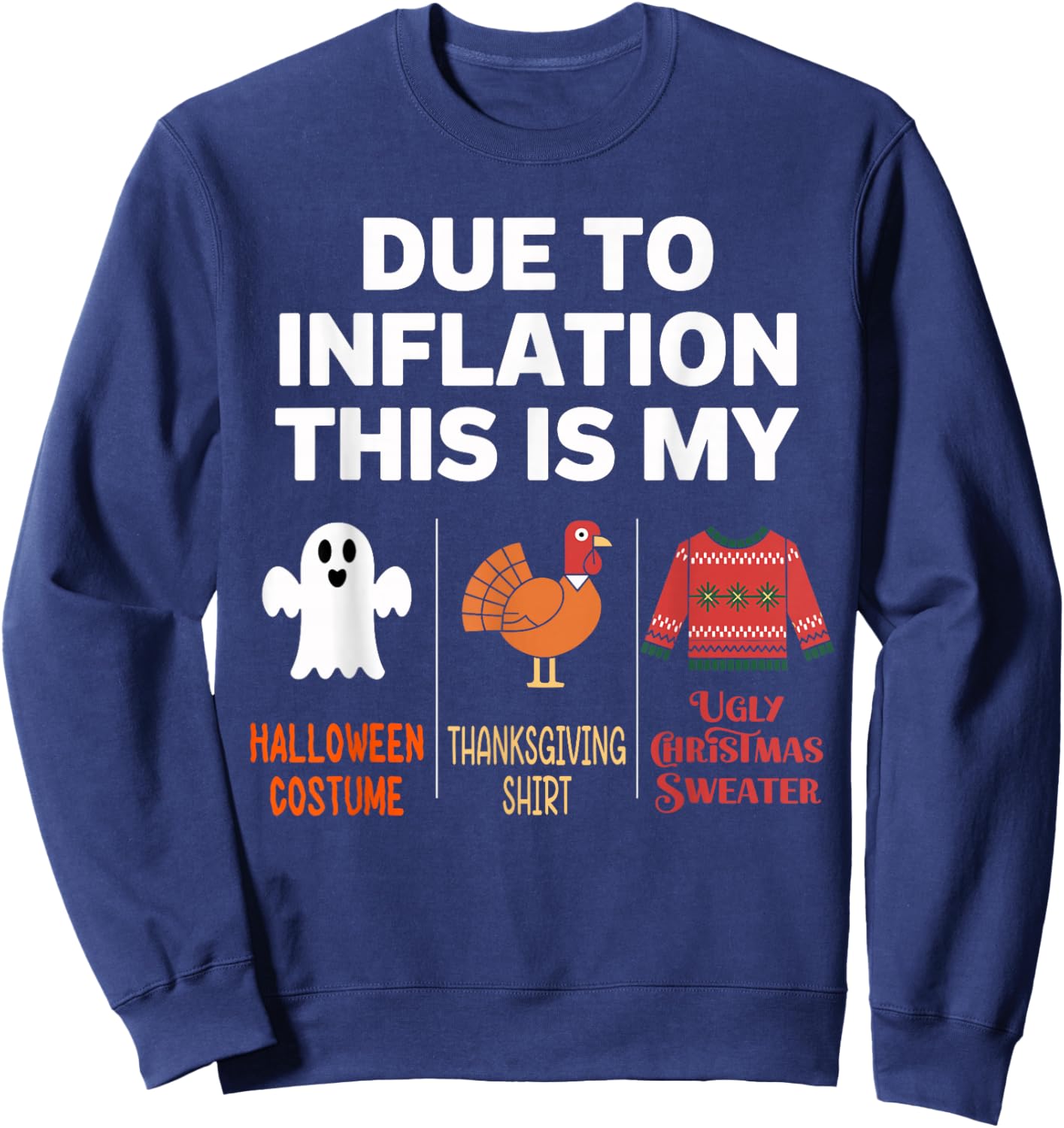 Due to Inflation this is my Halloween Costume Sweatshirt - Sweatshirt | Navy
