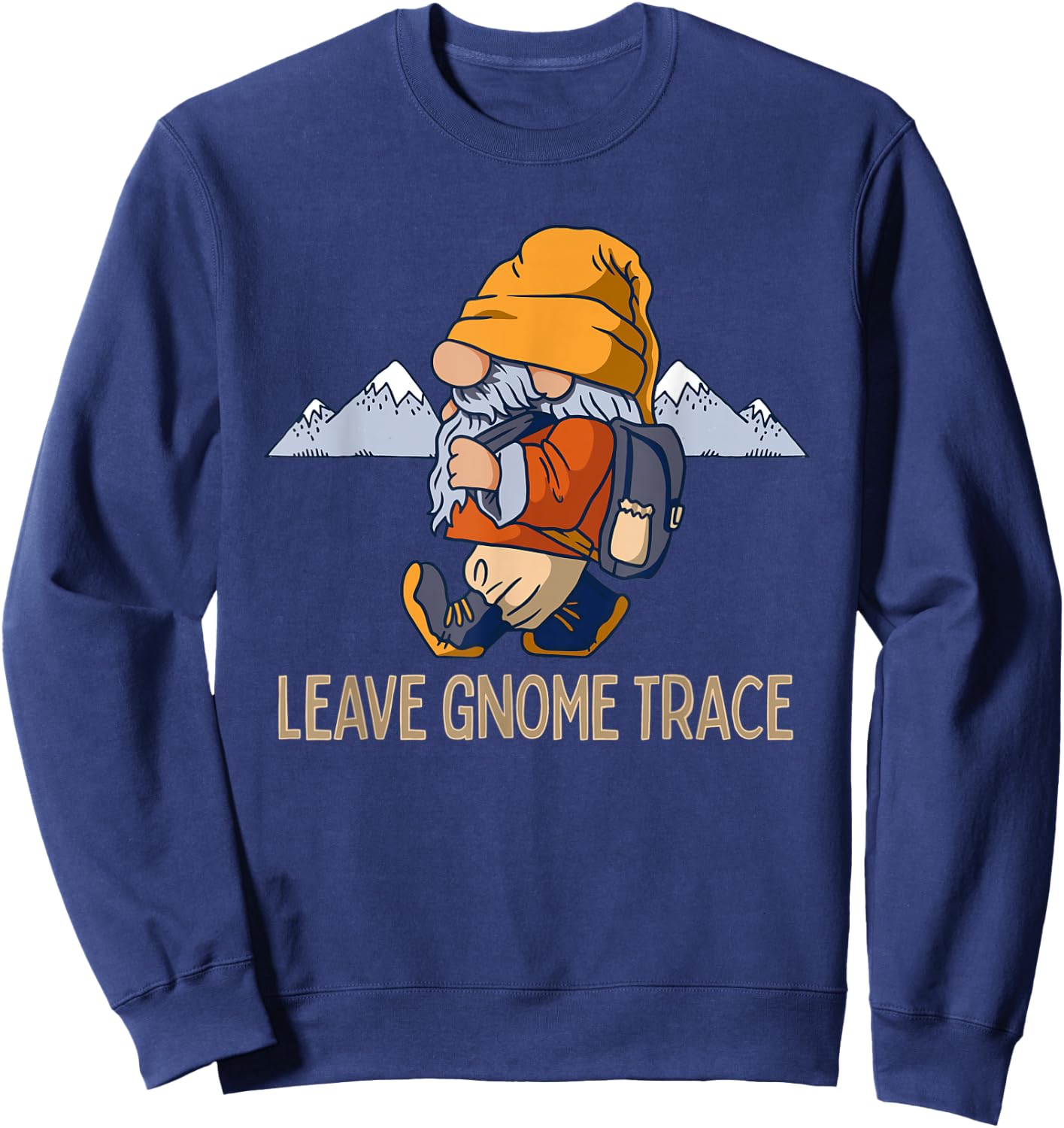 Cute Hiking Gnomes Mountain Lovers Camping Funny Gnome Pun Sweatshirt - Sweatshirt | Navy