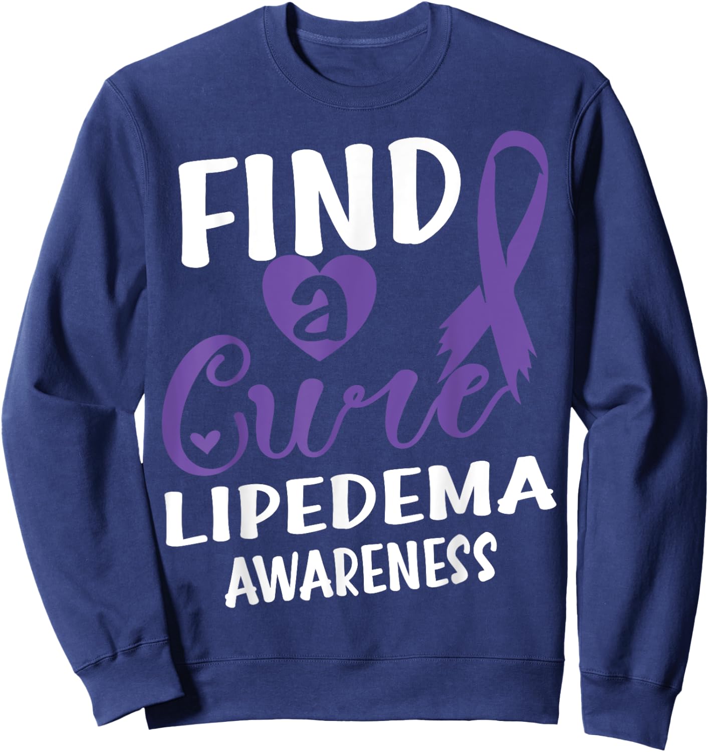 Find A Cure Lipedema Awareness Sweatshirt - Sweatshirt | Navy