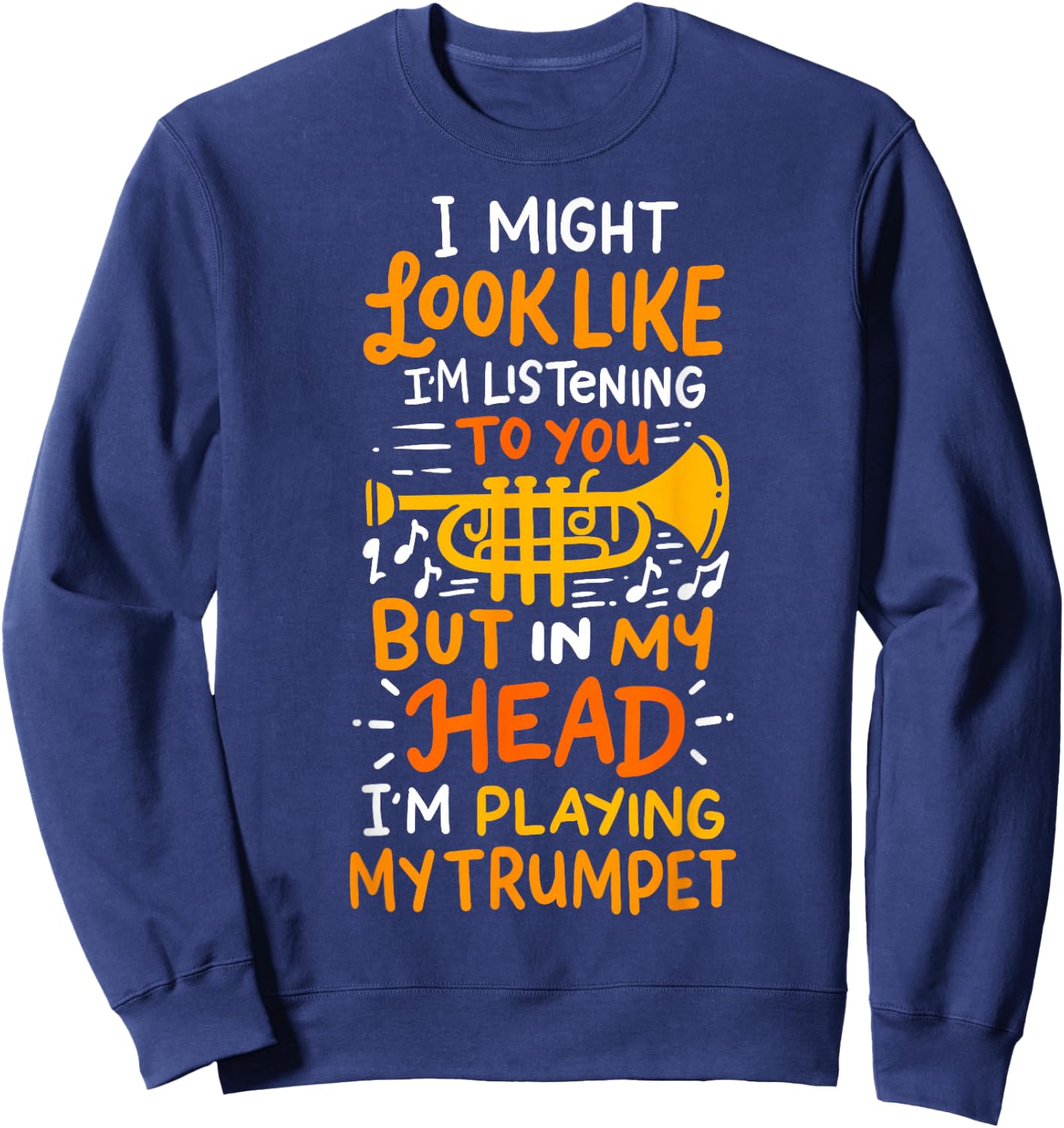 Musicians Birthday And Shop Trumpet Player Sweatshirt - Sweatshirt | Navy