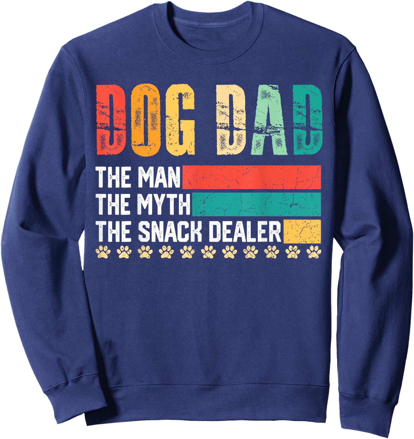 Vintage Dog Dad The Man The Myth Snack Dealer Father Day Sweatshirt - Sweatshirt | Navy