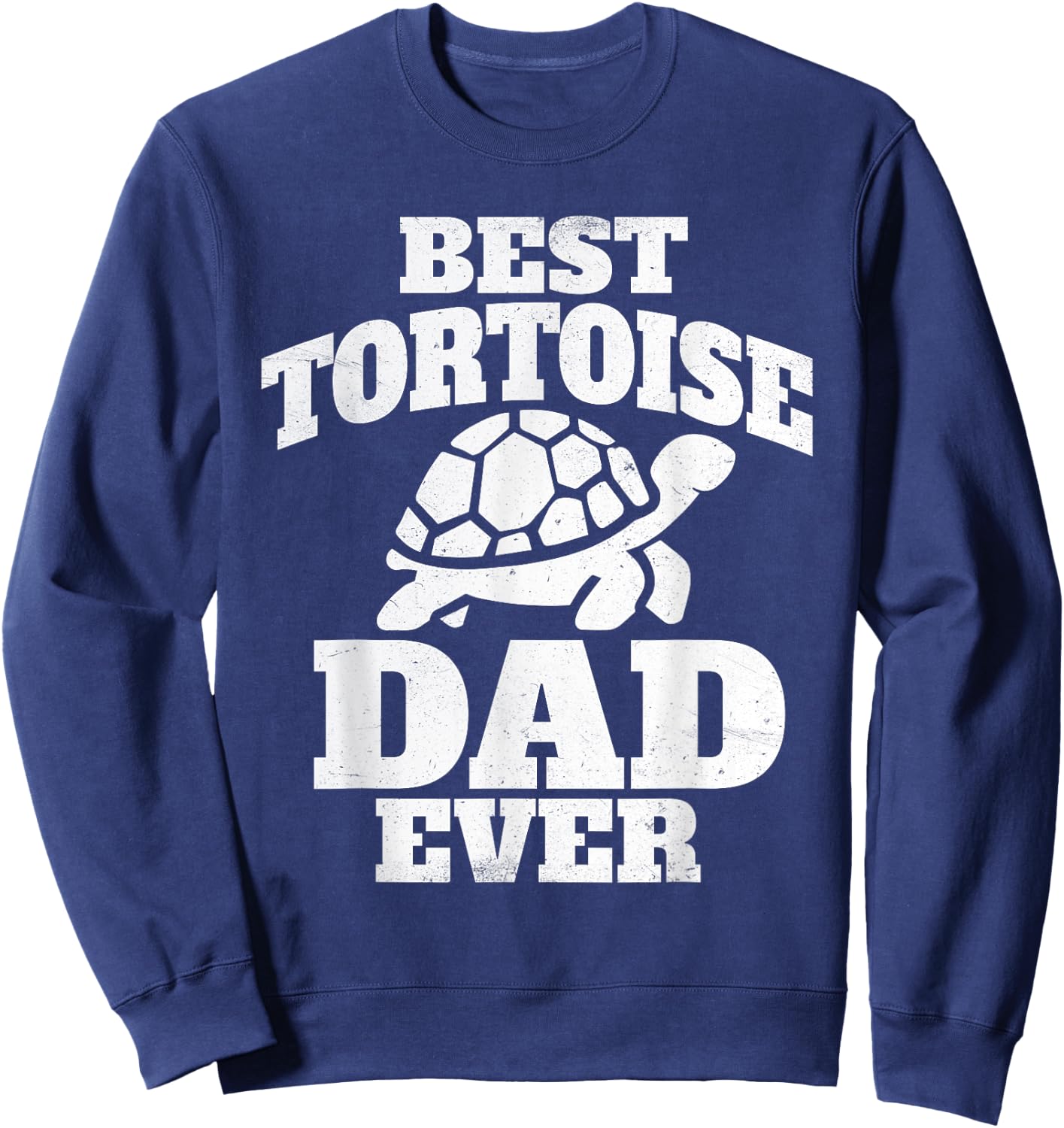Best Tortoise Dad Ever - Ocean Animal Turtle Lover Sweatshirt - Sweatshirt | Navy