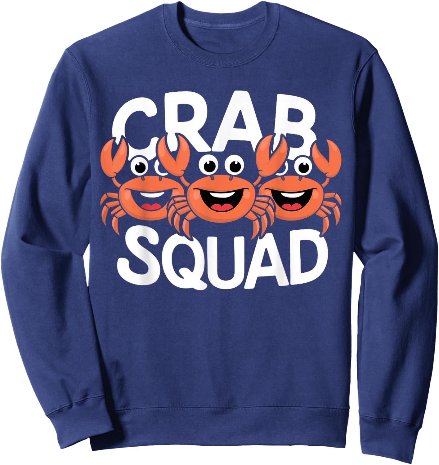 Crab Squad Ocean Beach Summer Party Sea Crustacean Seafood Sweatshirt - Sweatshirt | Navy