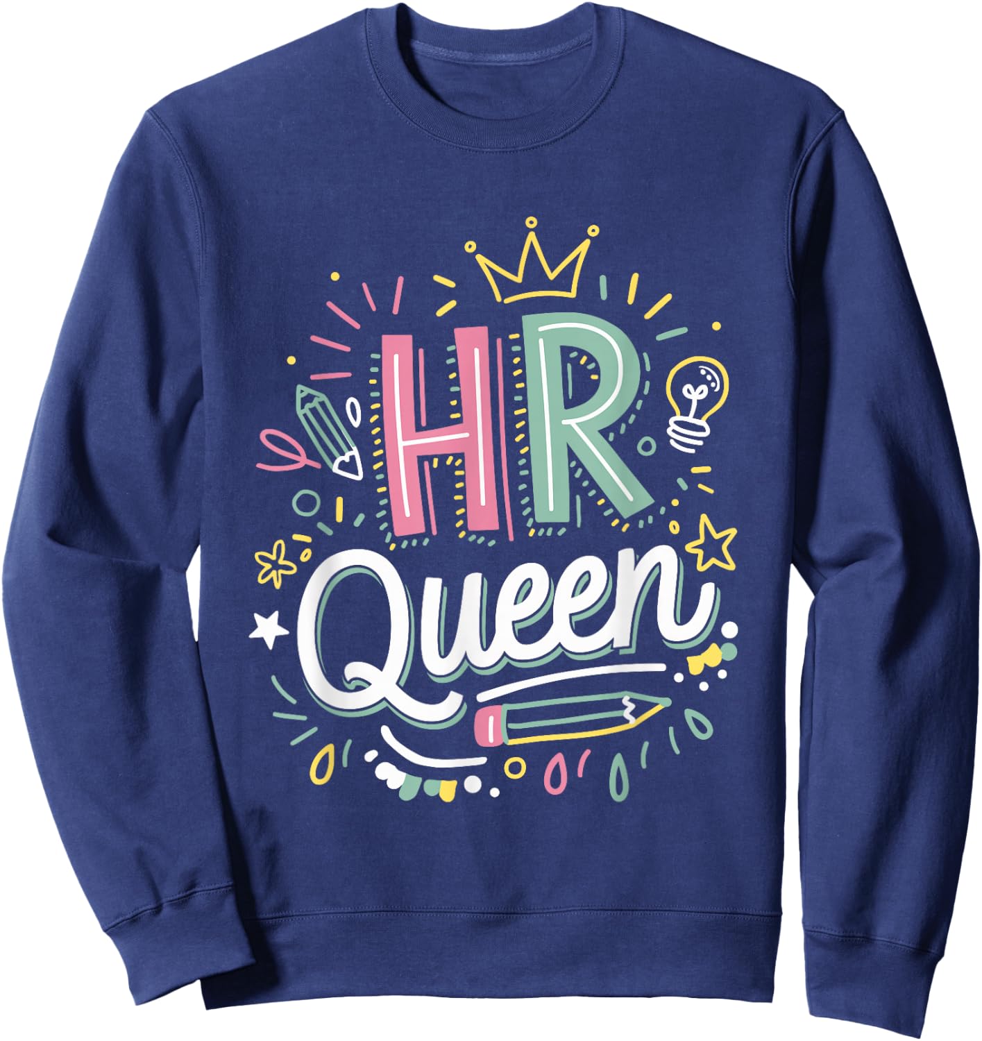 HR Queen for Human Resources Team Sweatshirt - Sweatshirt | Navy