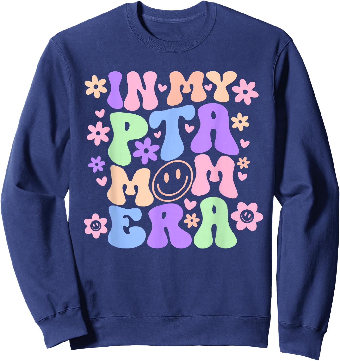 In My PTA Mom Era Retro Groovy Parent Organization PTA Team Sweatshirt - Sweatshirt | Navy