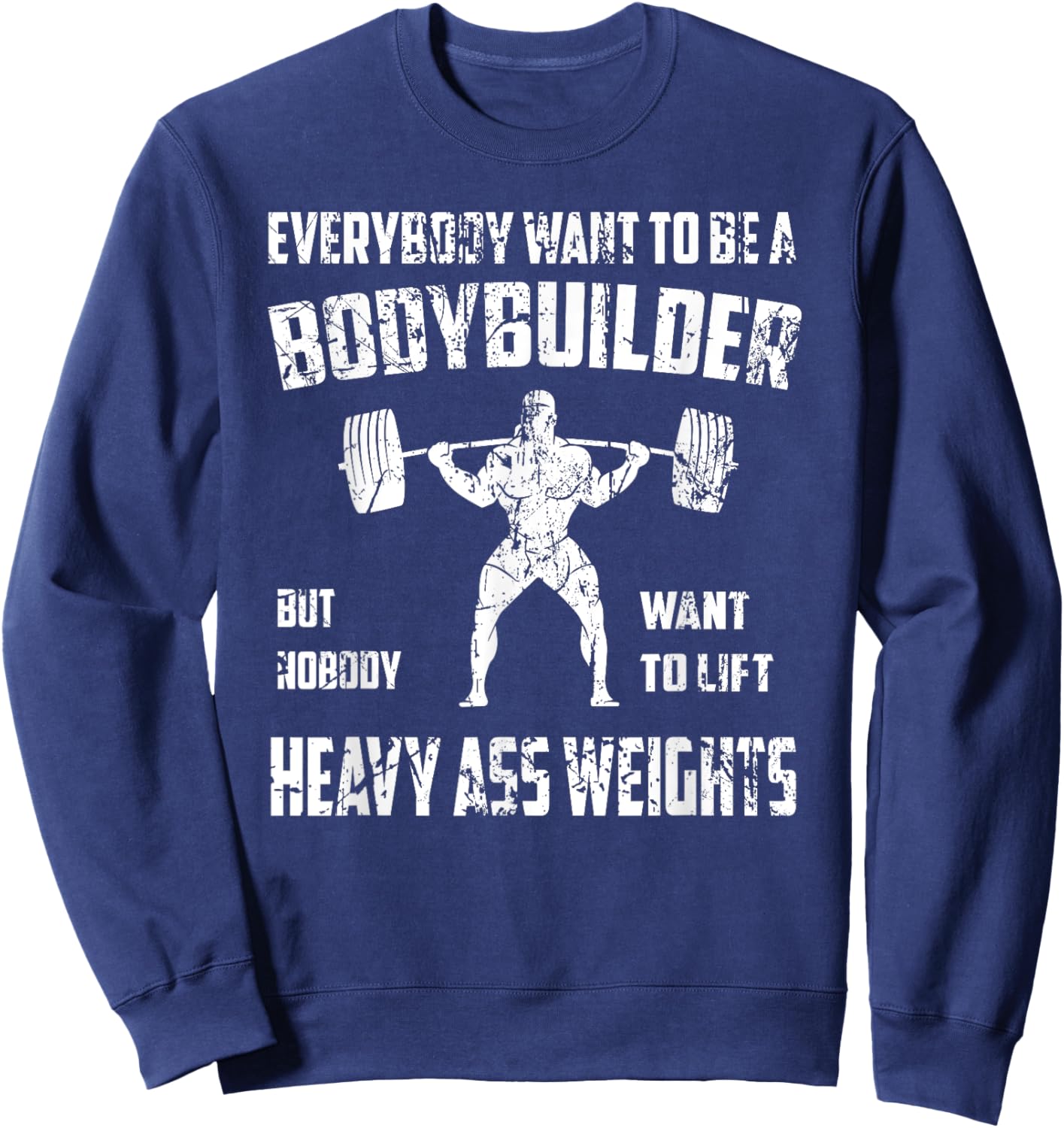 Funny Bodybuilding Shirts. Perfect exercising Squat T Shir Sweatshirt - Sweatshirt | Navy