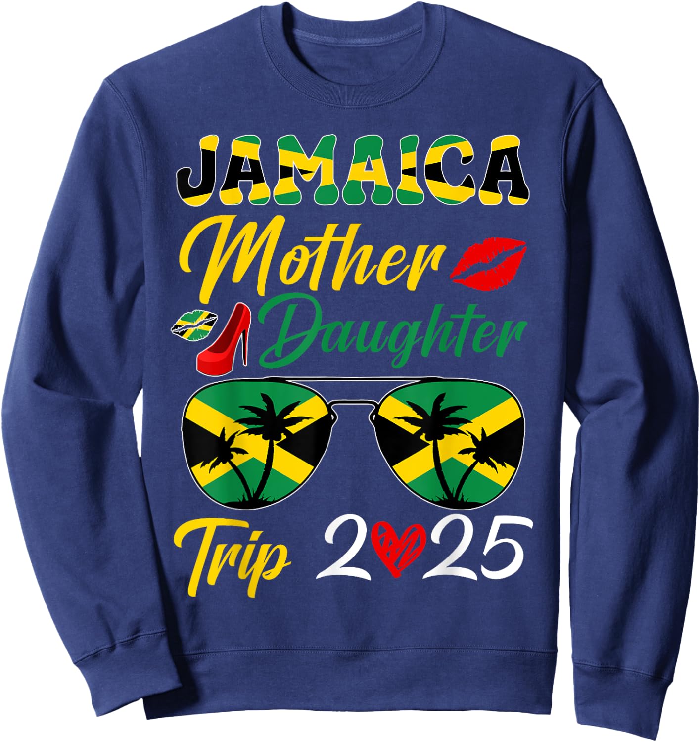 Jamaica Mother Daughter Trip 2025 Jamaican Summer Vacation Sweatshirt - Sweatshirt | Navy