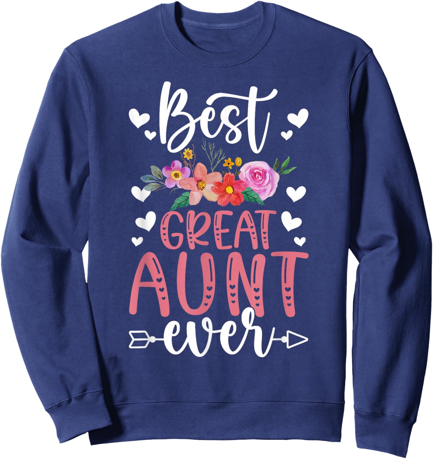 Best Great Aunt Ever Great Auntie Sweatshirt - Sweatshirt | Navy