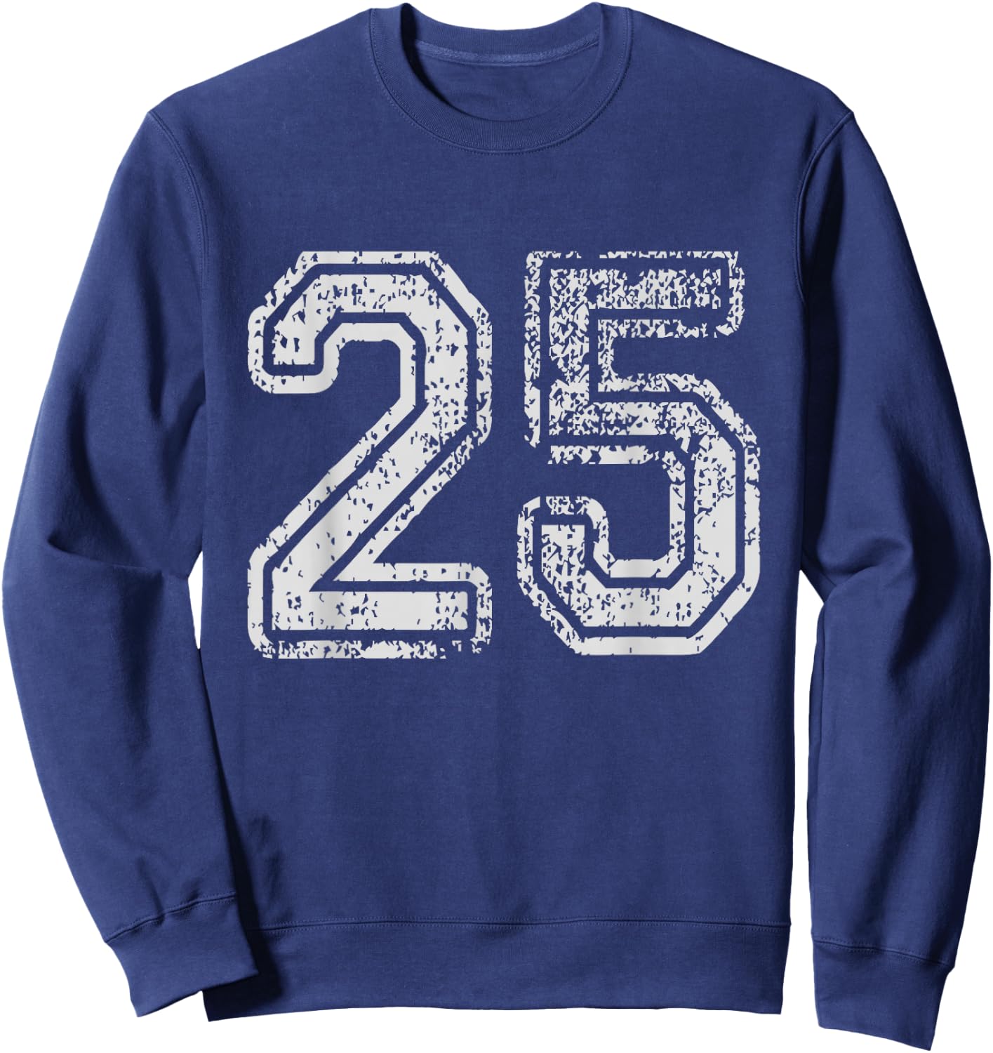 Team Jersey Uniforms Number 25 School Sports 25th Birthday Sweatshirt - Sweatshirt | Navy