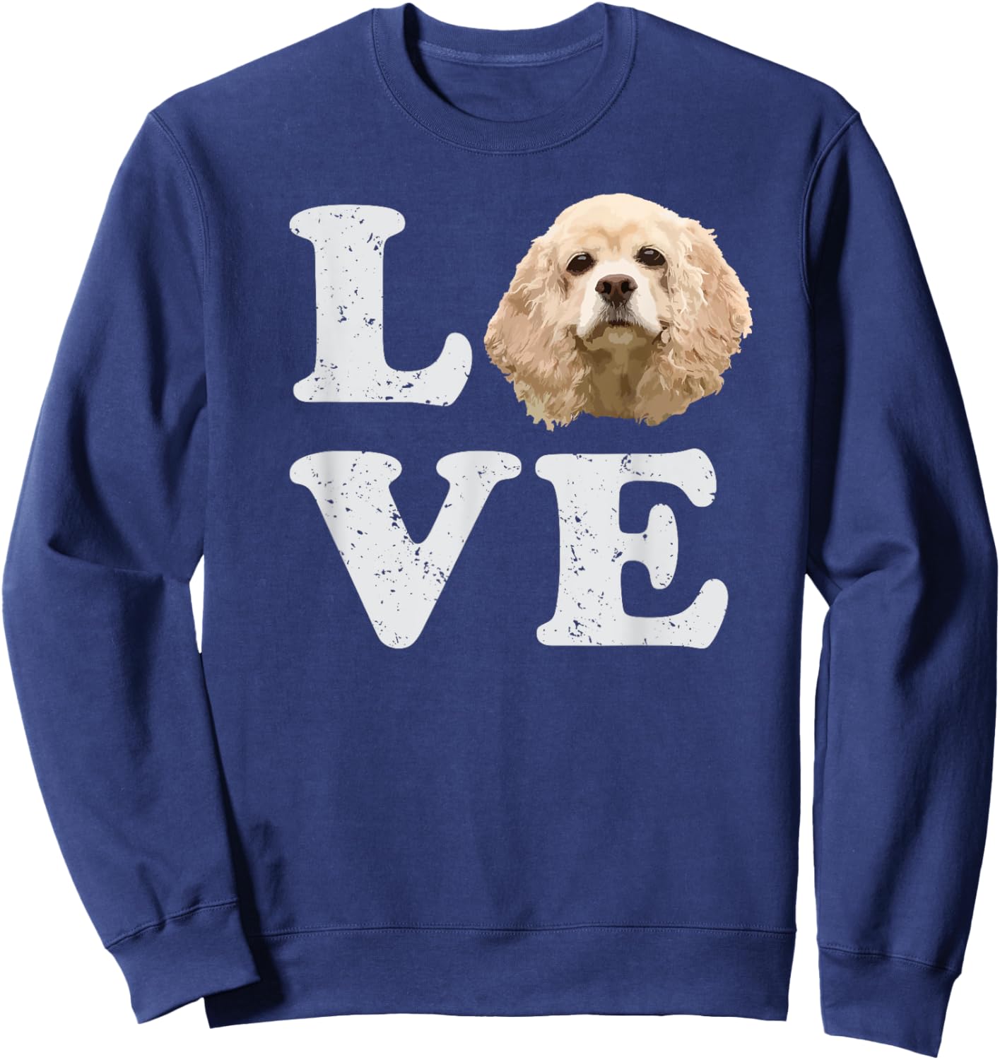 I Love My Cocker Spaniel | Puppy Dog Men Women Girls Kids Sweatshirt - Sweatshirt | Navy