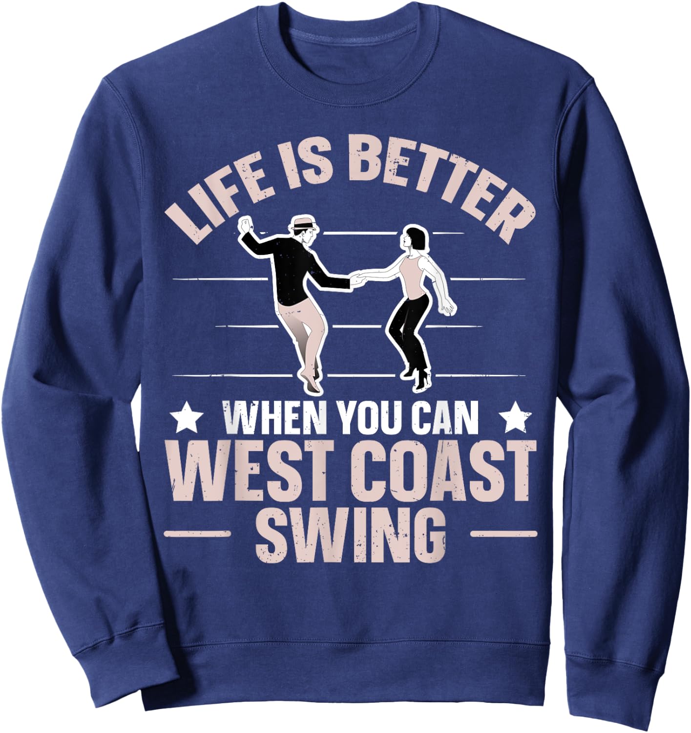 West Coast Swing Dance Design for a West Coast Swing Expert Sweatshirt - Sweatshirt | Navy