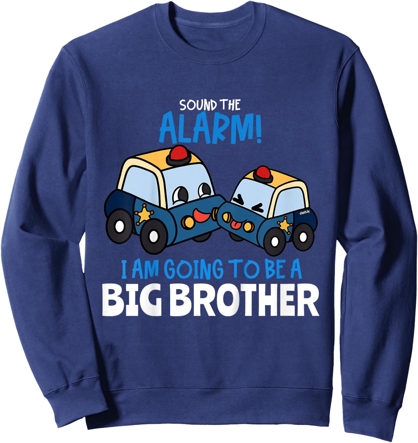 Kids Big Brother Police Car Gift Sound the Alarm Toddler Sweatshirt - Sweatshirt | Navy