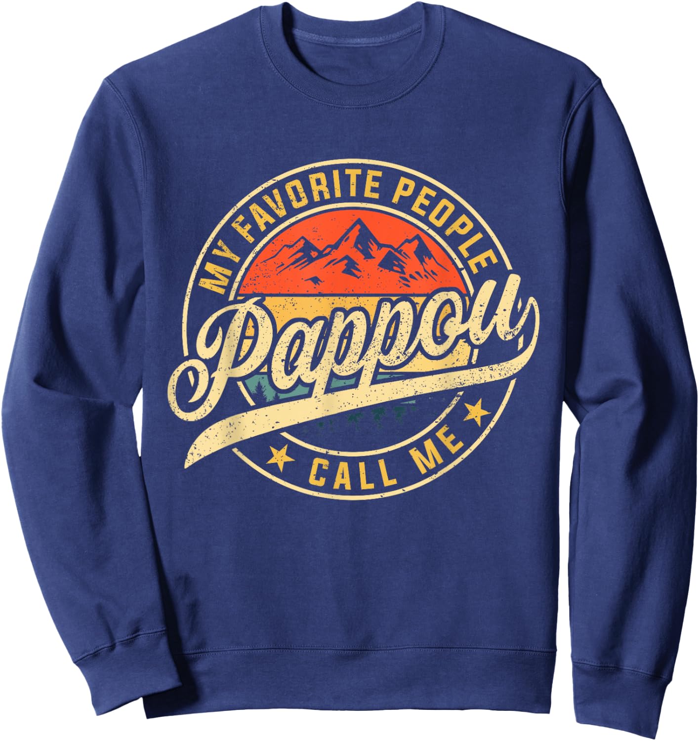 My Favorite People Call Me Pappou Funny Father's Day Sweatshirt - Sweatshirt | Navy