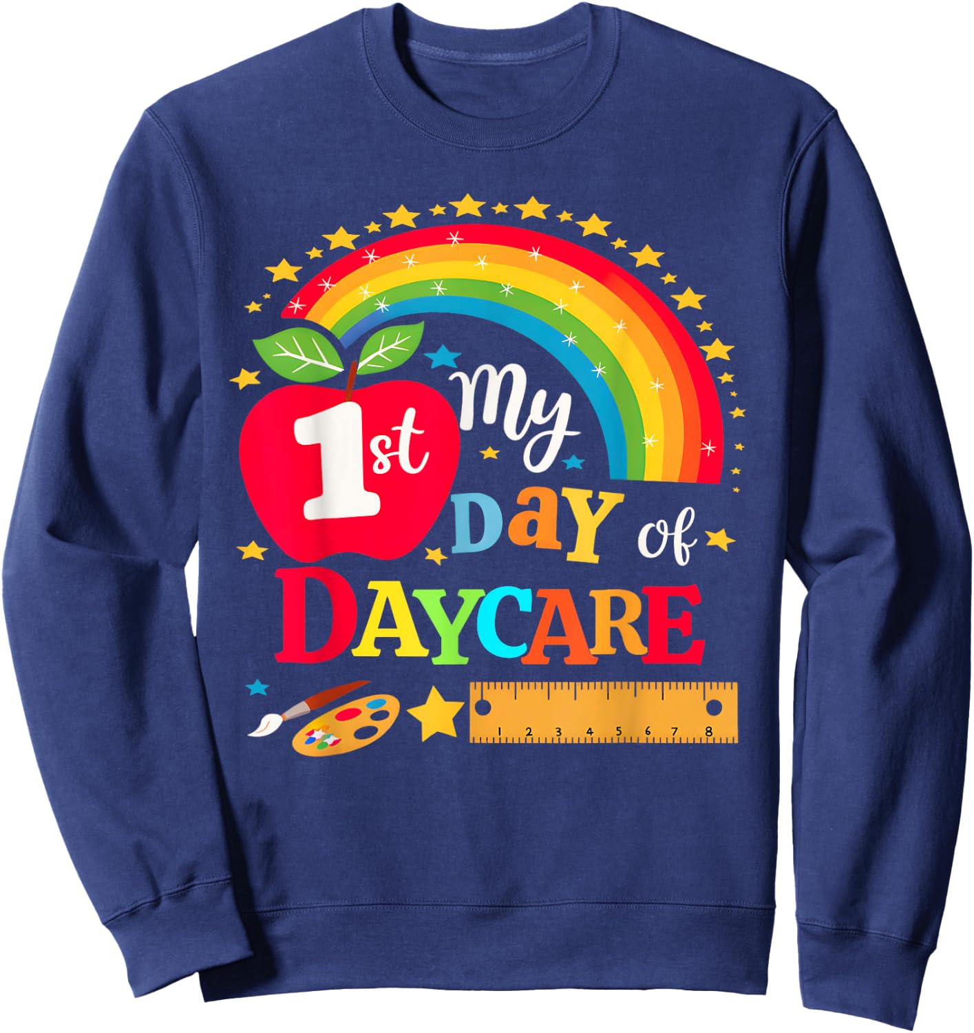 My First Day of Daycare First Day of School Toddler Girl Boy Sweatshirt - Sweatshirt | Navy