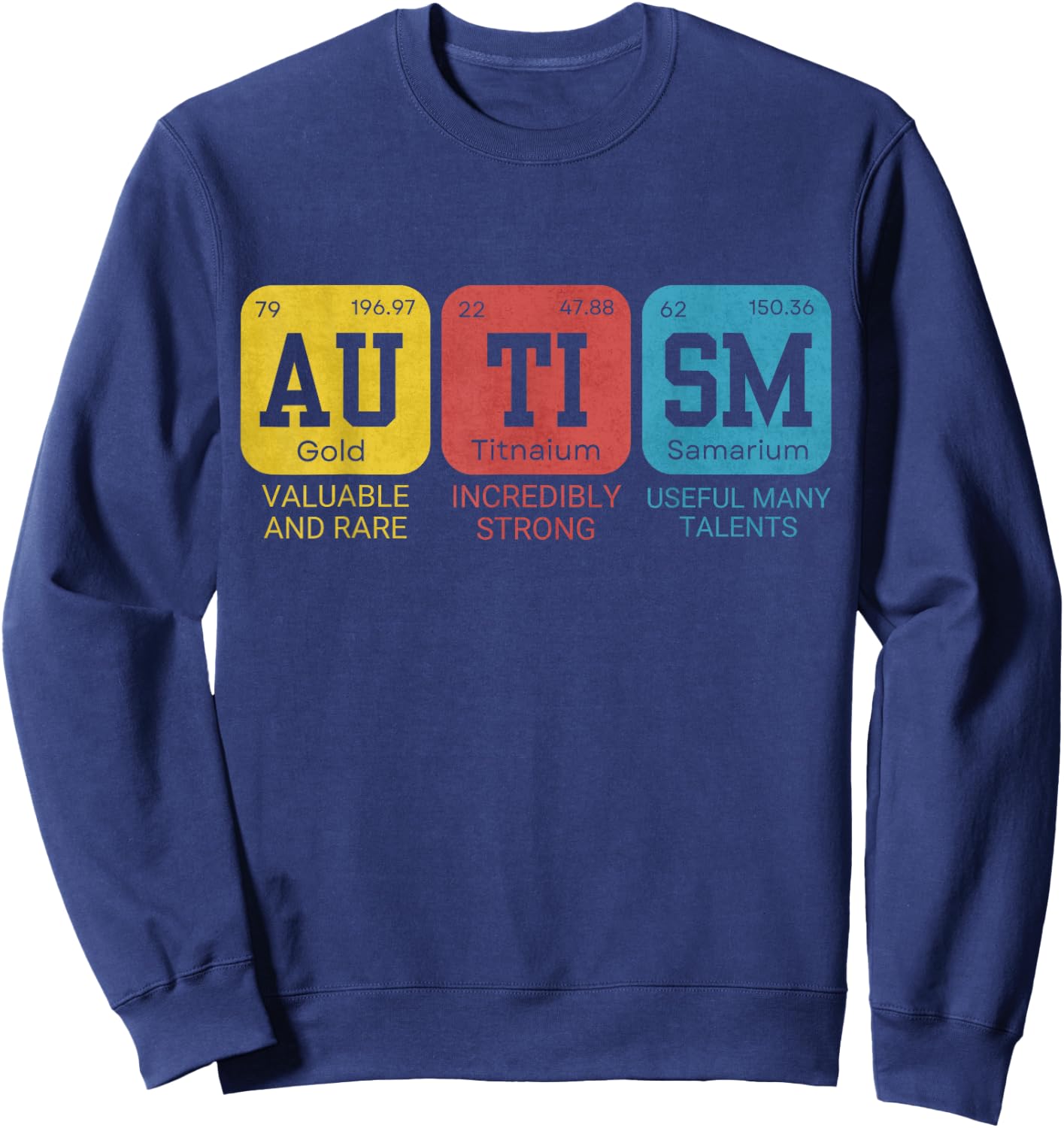 Autism Elements Periodic Table Awareness ASD Sweatshirt - Sweatshirt | Navy