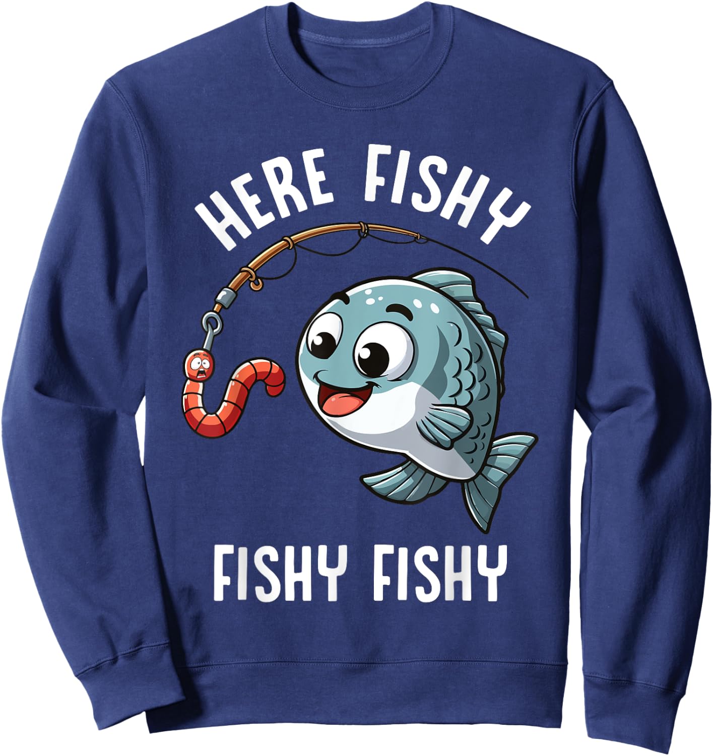 Here Fishy Fishing Funny Worm Cute Fish Fisherman Boys Girls Sweatshirt - Sweatshirt | Navy