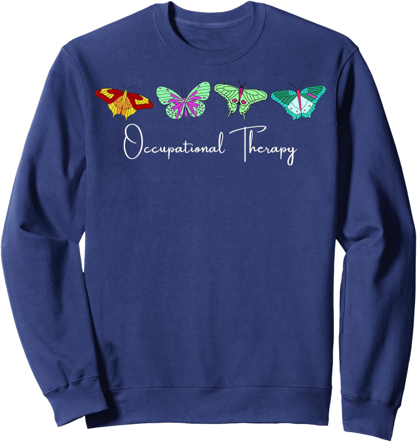 Occupational Therapist Sweatshirt - Sweatshirt | Navy
