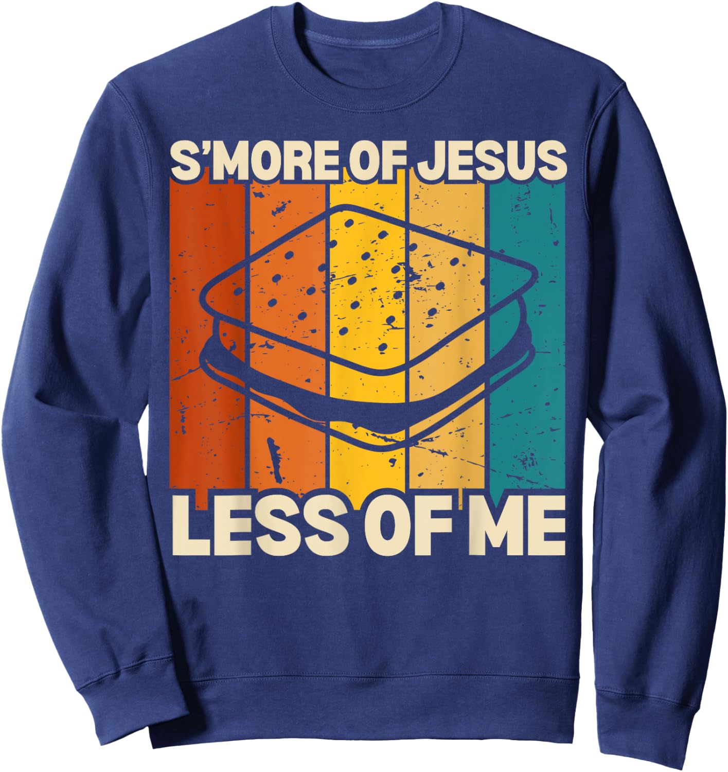 Funny Smore Of Jesus Less Of Me Camping Christian Sunset Sweatshirt - Sweatshirt | Navy