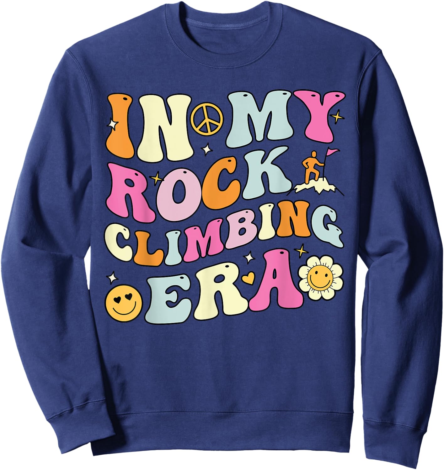 In My Rock Climbing Era, Cute Groovy Rock Climber Sweatshirt - Sweatshirt | Navy