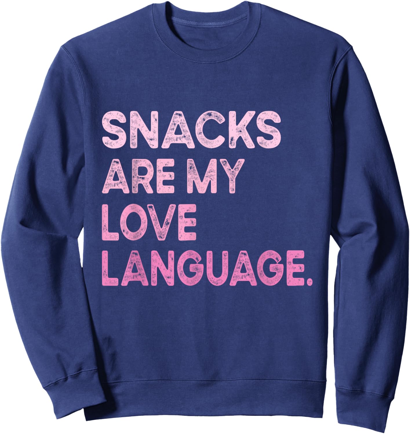 Snacks Are My Love Language Valentine Day Kids Boys Sweatshirt - Sweatshirt | Navy