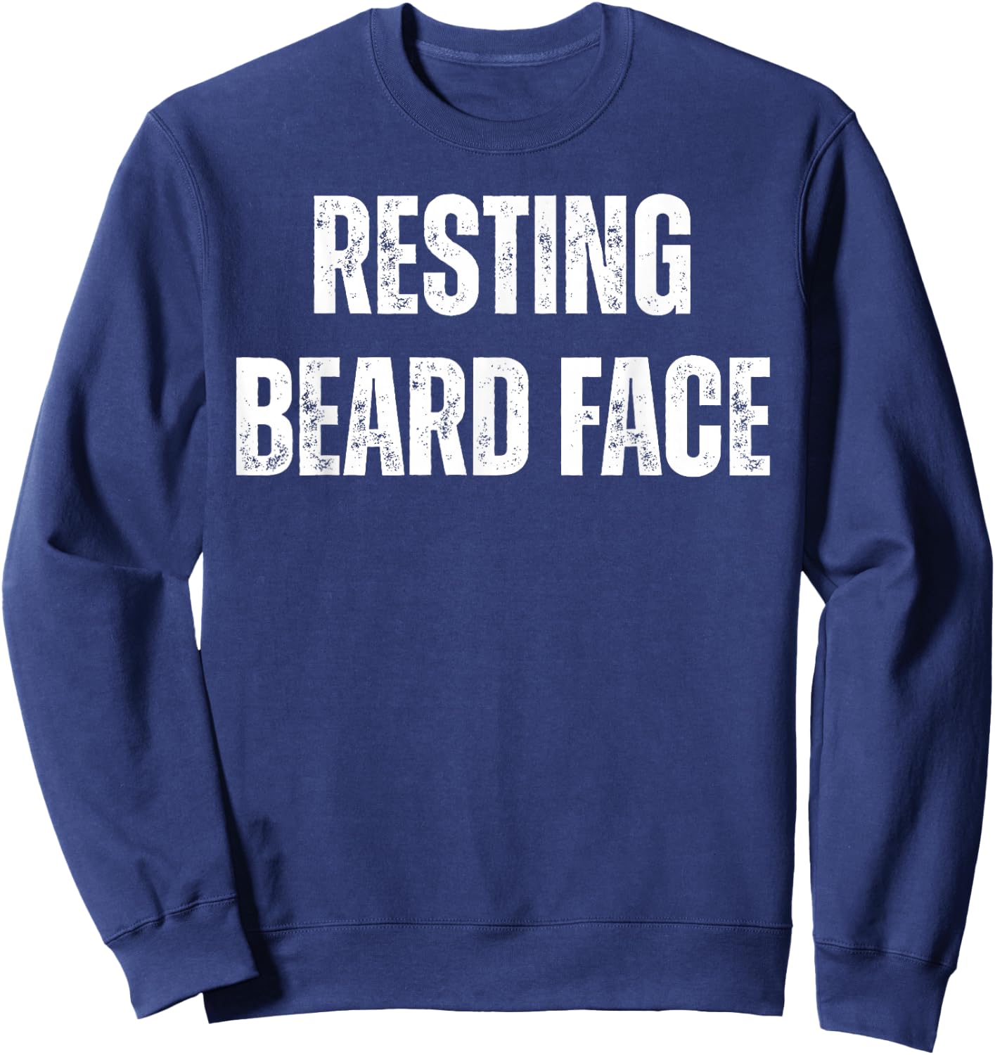 Resting Beard Face Funny Beard Bearded Men , Small, Black Sweatshirt - Sweatshirt | Navy