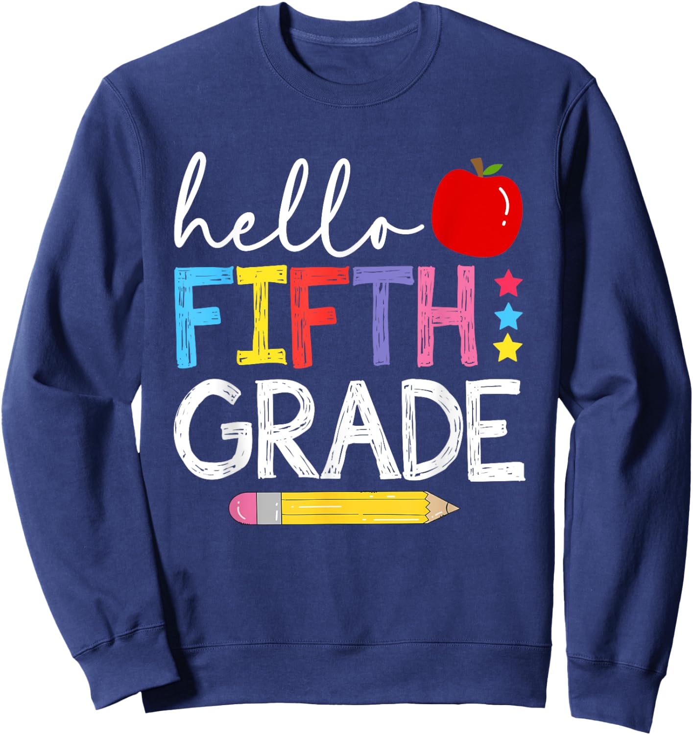 Hello Fifth Grade Team 5th Grade Back to School Teacher Kids Sweatshirt - Sweatshirt | Navy