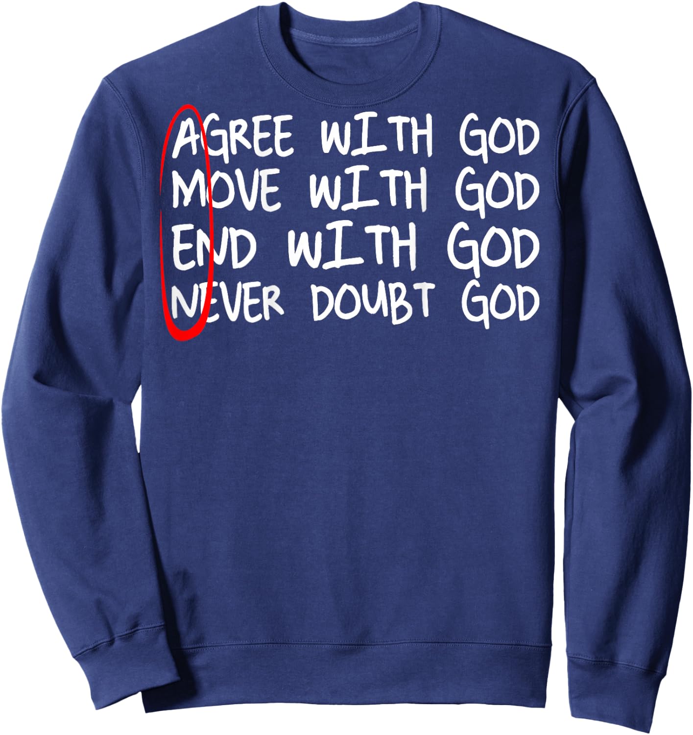 Amen Agree With God Move With God End With God (on back) Sweatshirt - Sweatshirt | Navy