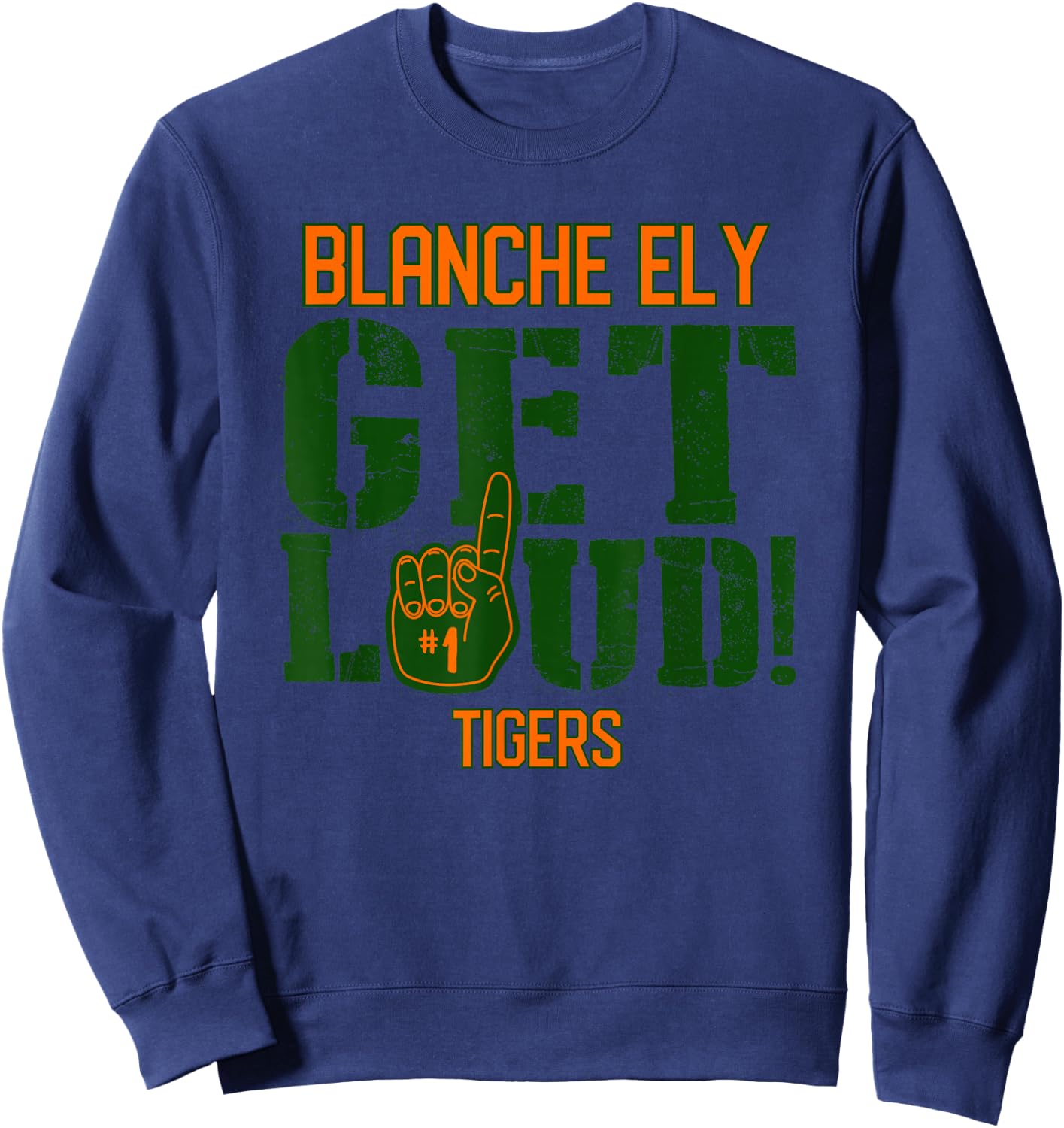Blanche Ely High School GET LOUD Tigers Sweatshirt - Sweatshirt | Navy