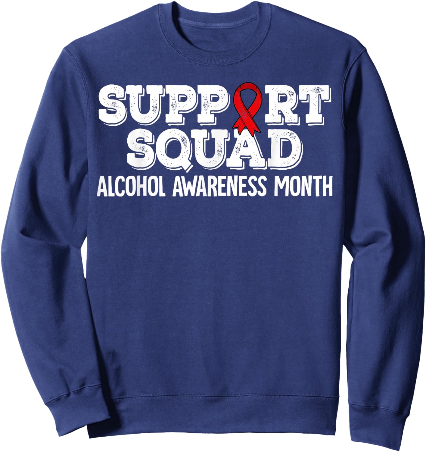 Support Squad Alcohol Awareness Month Sweatshirt - Sweatshirt | Navy