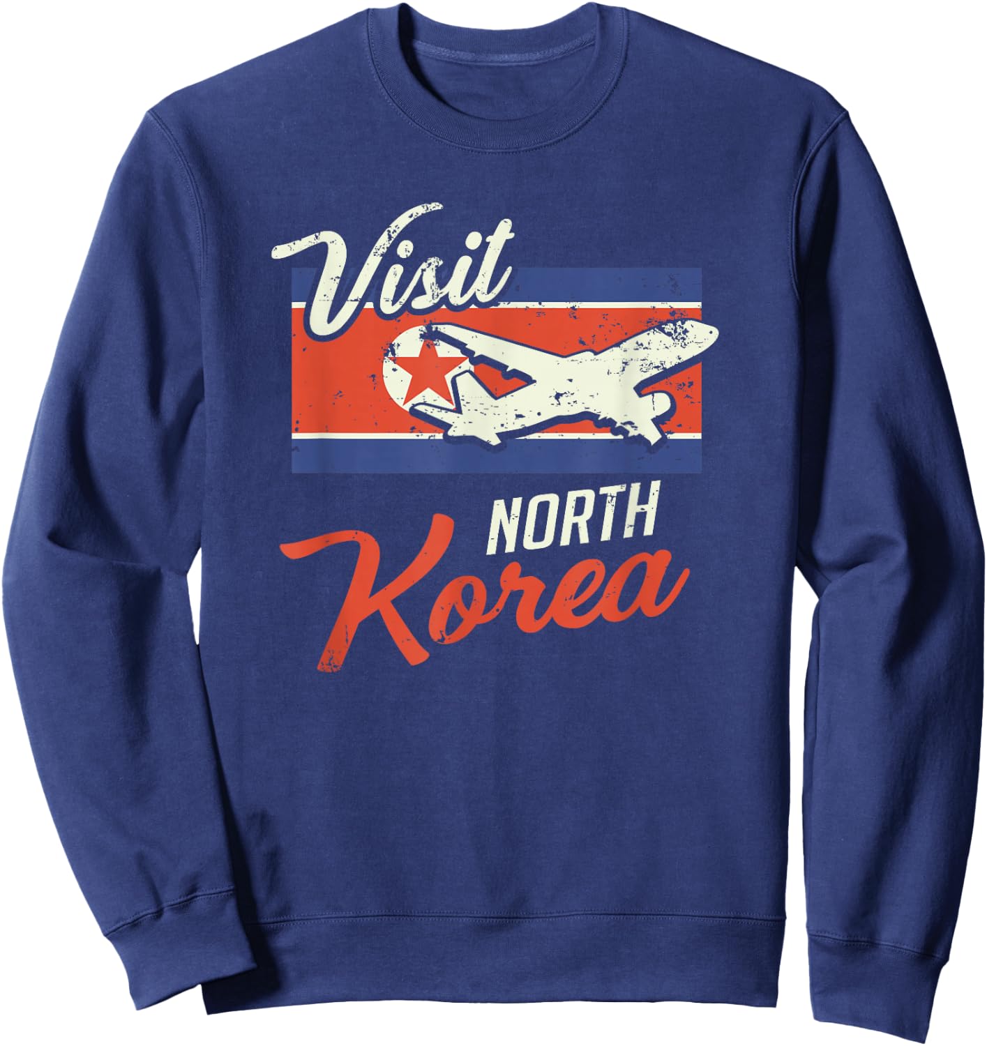Visit North Korea Retro Flag Pyongyang Kim Jong Gift Sweatshirt - Sweatshirt | Navy