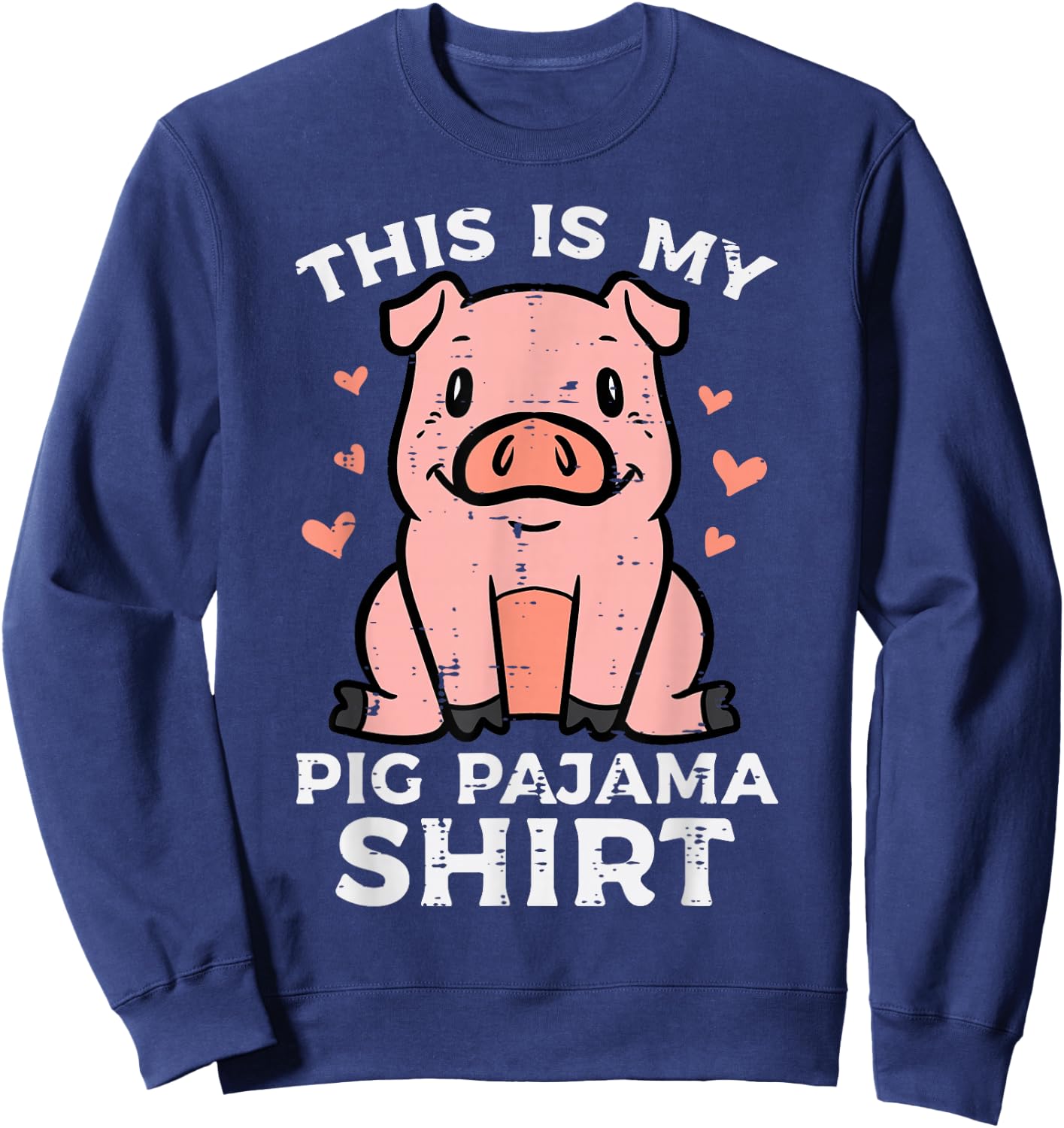 This Is My Pig Pajama Shirt Cute Hog Swine Women Kids Men Sweatshirt - Sweatshirt | Navy