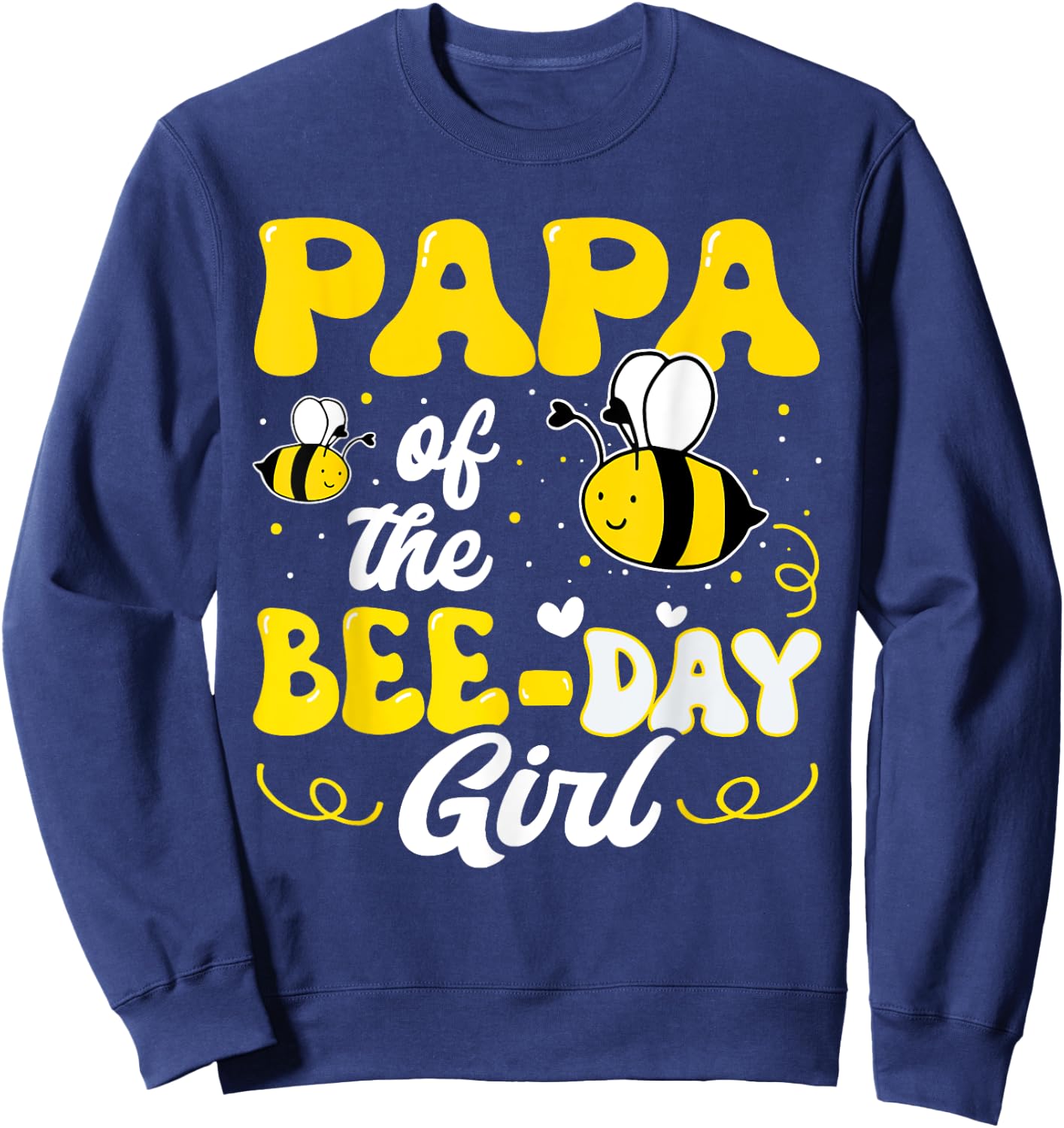 Papa of The Bee Day Girl Bee Birthday Party Theme Groovy Sweatshirt - Sweatshirt | Navy