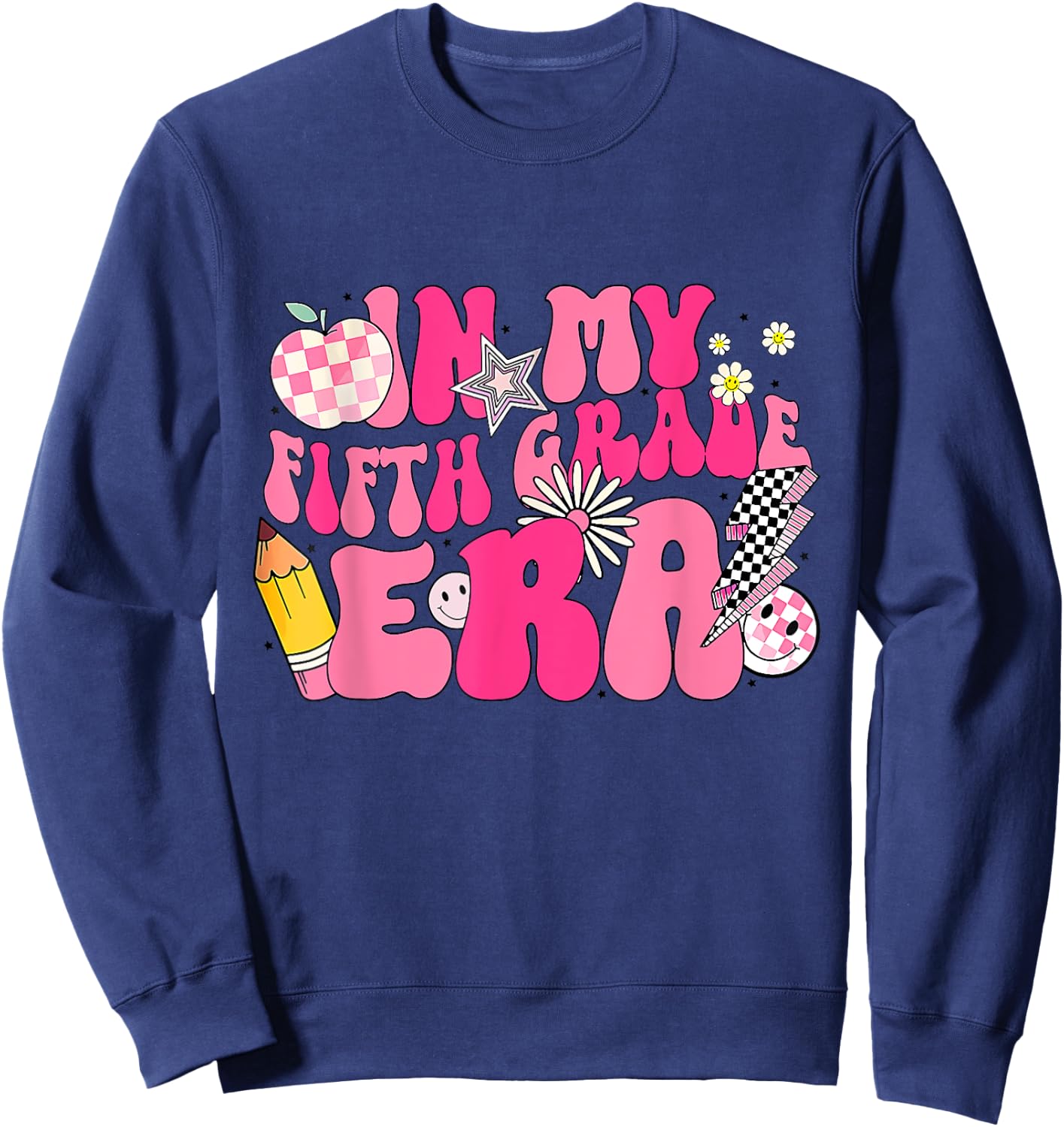 In My 5th Grade Era Groovy Last Day Of Fifth Grade Graduate Sweatshirt - Sweatshirt | Navy