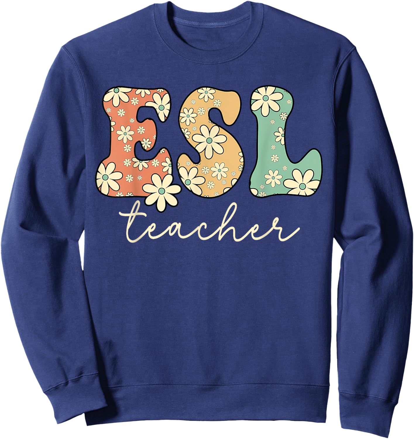 Retro Daisy Flower ESL Bilingual Teacher Back To School Women Sweatshirt - Sweatshirt | Navy