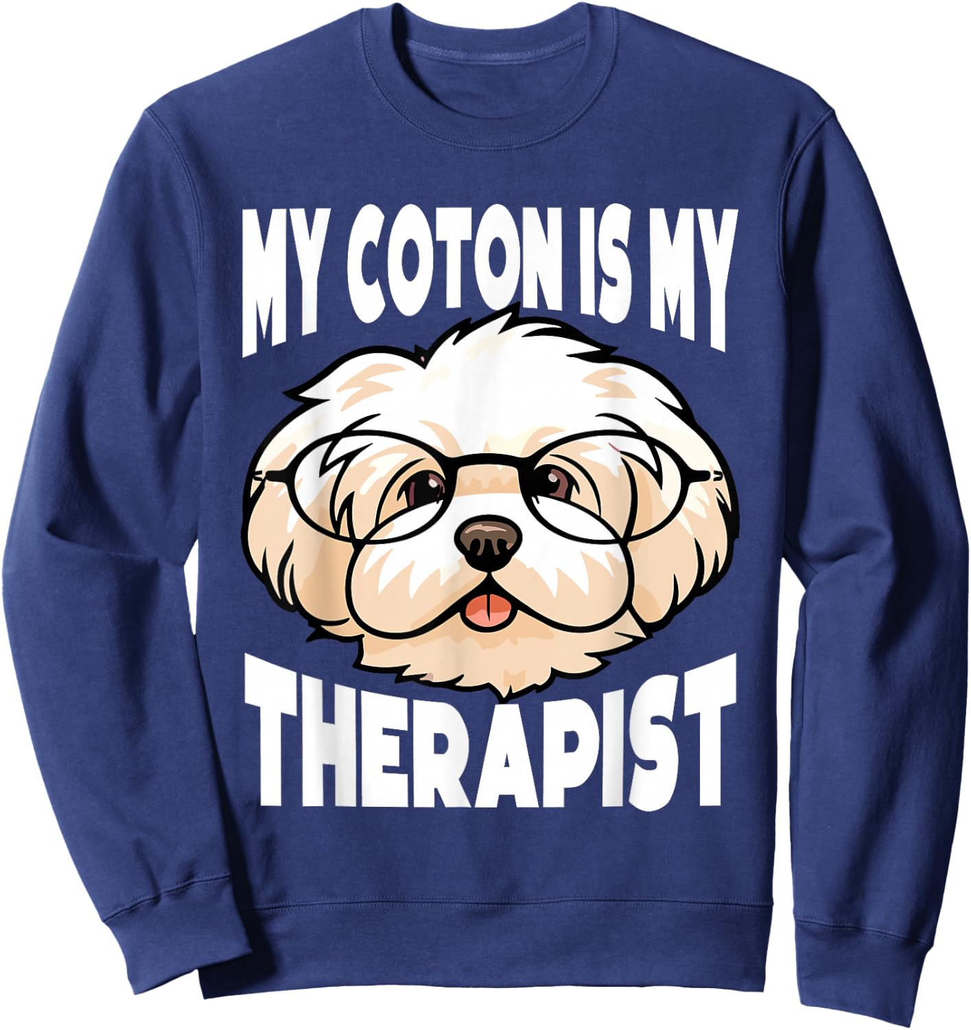 Coton De Tulear Owner Funny Dog Lover Coton De Tulear Sweatshirt - Sweatshirt | Navy
