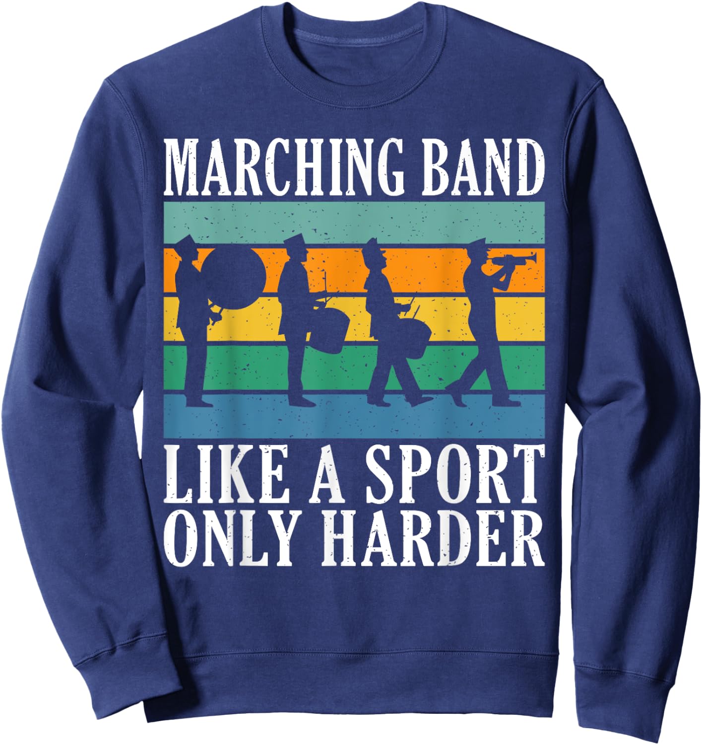 Marching Band like a Sport only harder Band Camp Sweatshirt - Sweatshirt | Navy